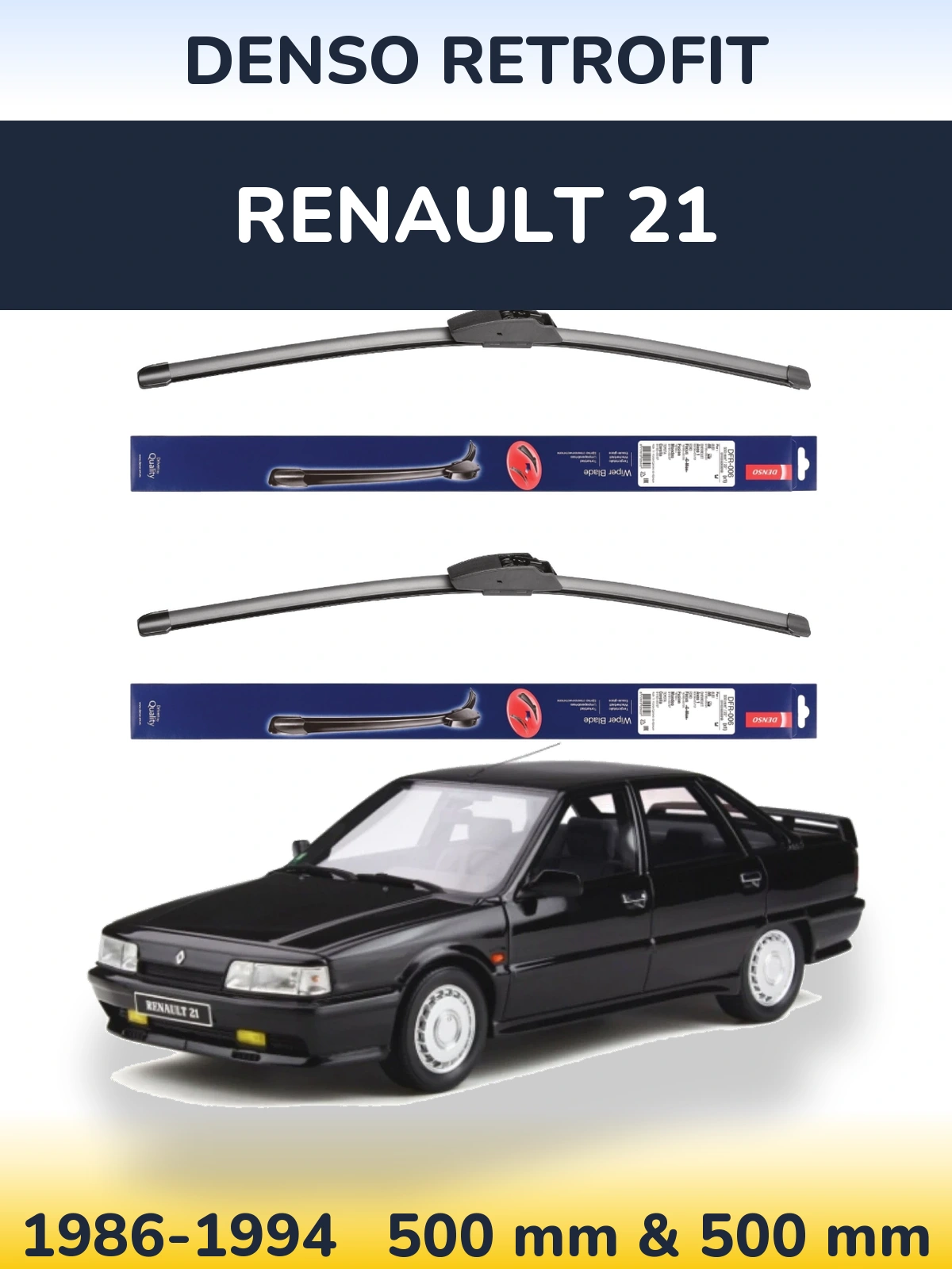 Front wiper blade set Denso Retrofit 500 & 500 mm for Renault 21 1986-1994