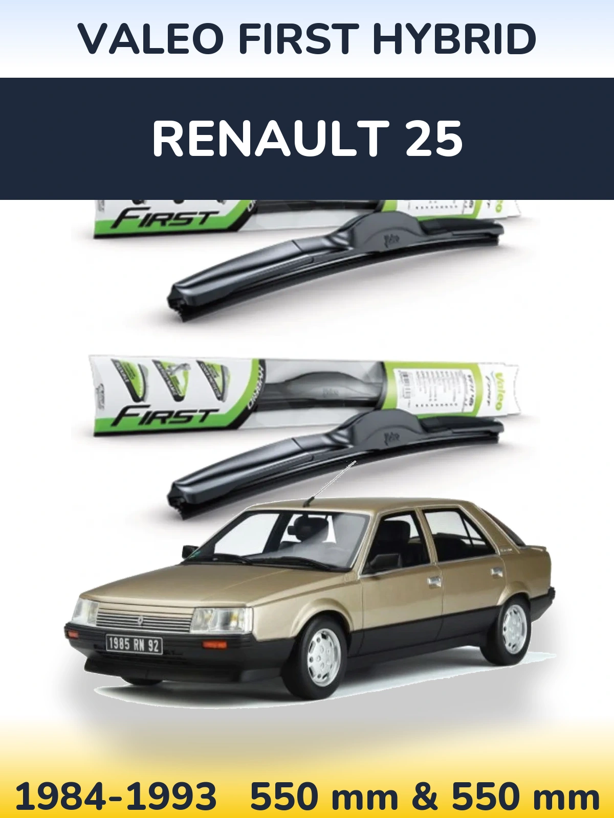 Front wiper blade set Valeo First Hybrid 550 & 550 mm for Renault 25 1984-1993
