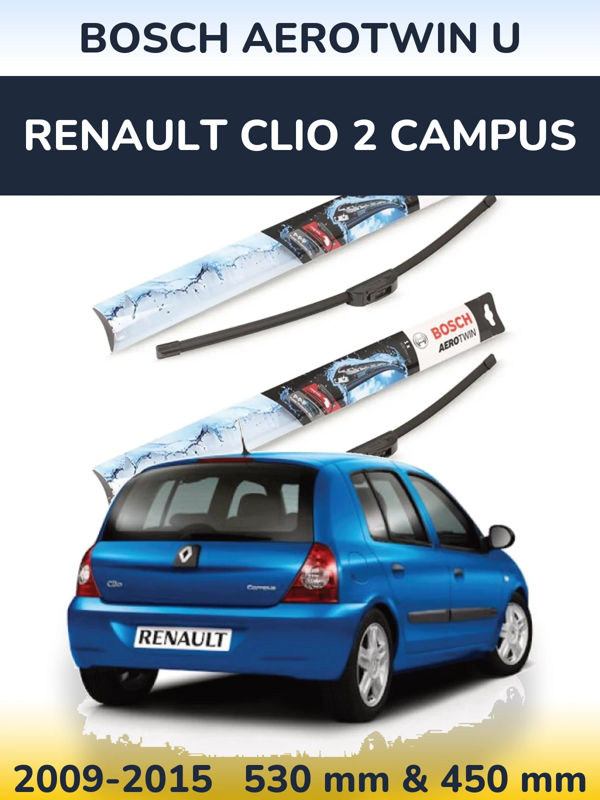 Комплект передніх щіток BOSCH AeroTwin U 530 & 450 мм для Renault Clio 2 Campus 2009-2015