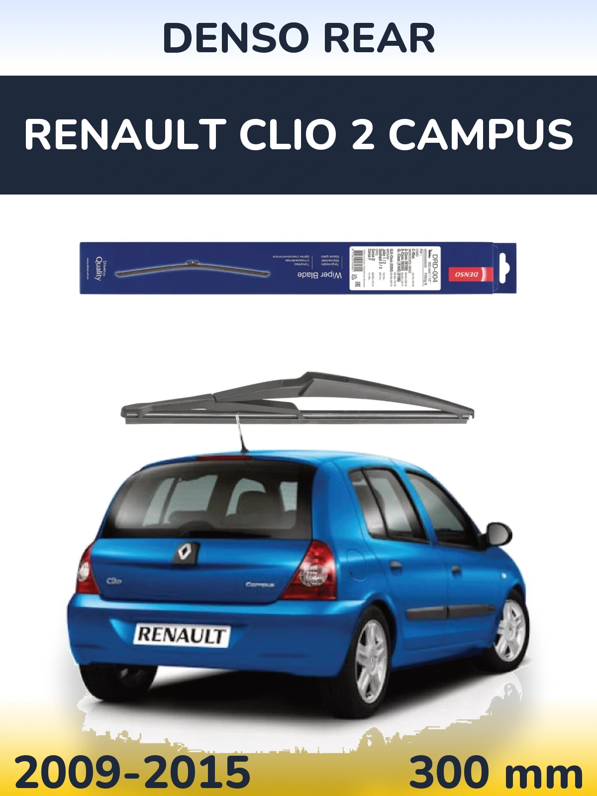 Rear wiper blade Denso Rear 300 mm for Renault Clio 2 Campus 2009-2015