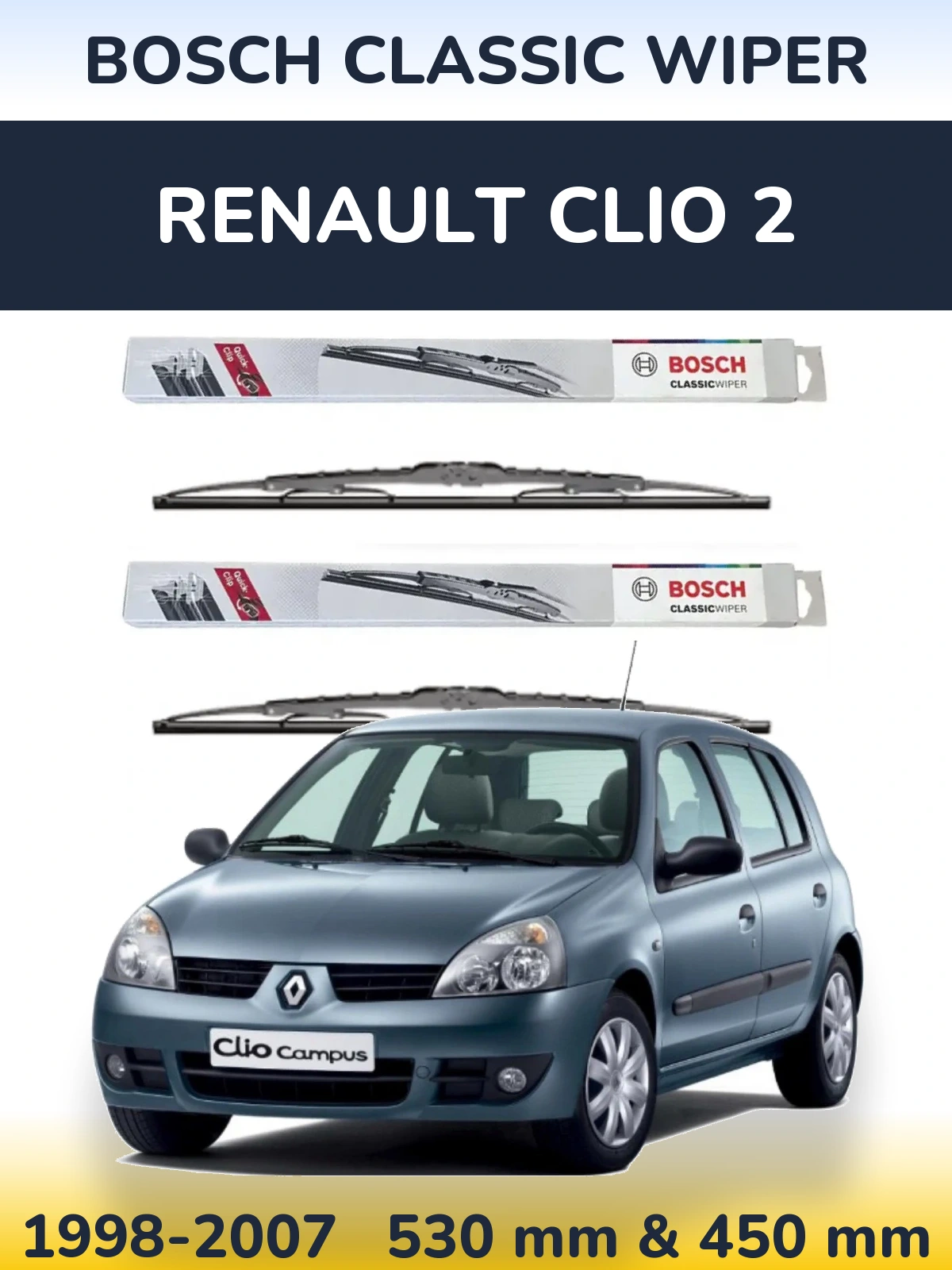 Front wiper blade set BOSCH Classic Wiper 530 & 450 mm for Renault Clio 2 1998-2007