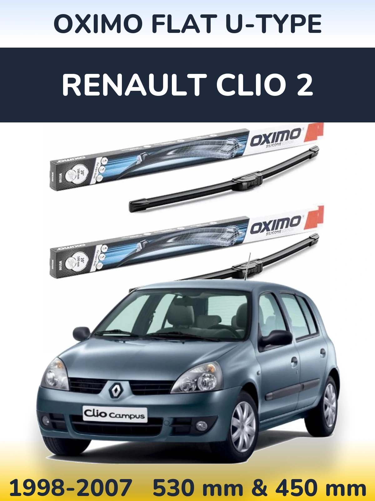 Front wiper blade set Oximo Flat U-type 530 & 450 mm for Renault Clio 2 1998-2007