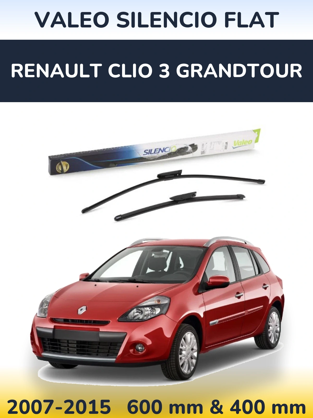 Комплект передніх щіток Valeo Silencio Flat 600 & 400 мм для Renault Clio 3 Grandtour 2007-2015