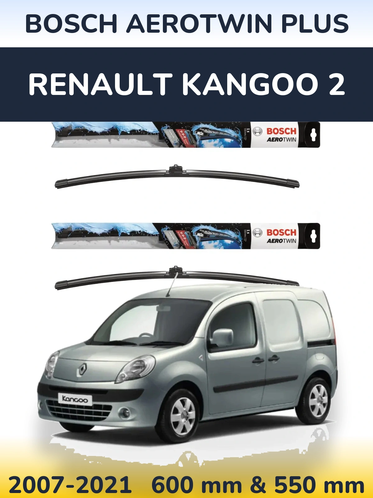 Front wiper blade set BOSCH AeroTwin Plus 600 & 550 mm for Renault Kangoo 2 2007-2021