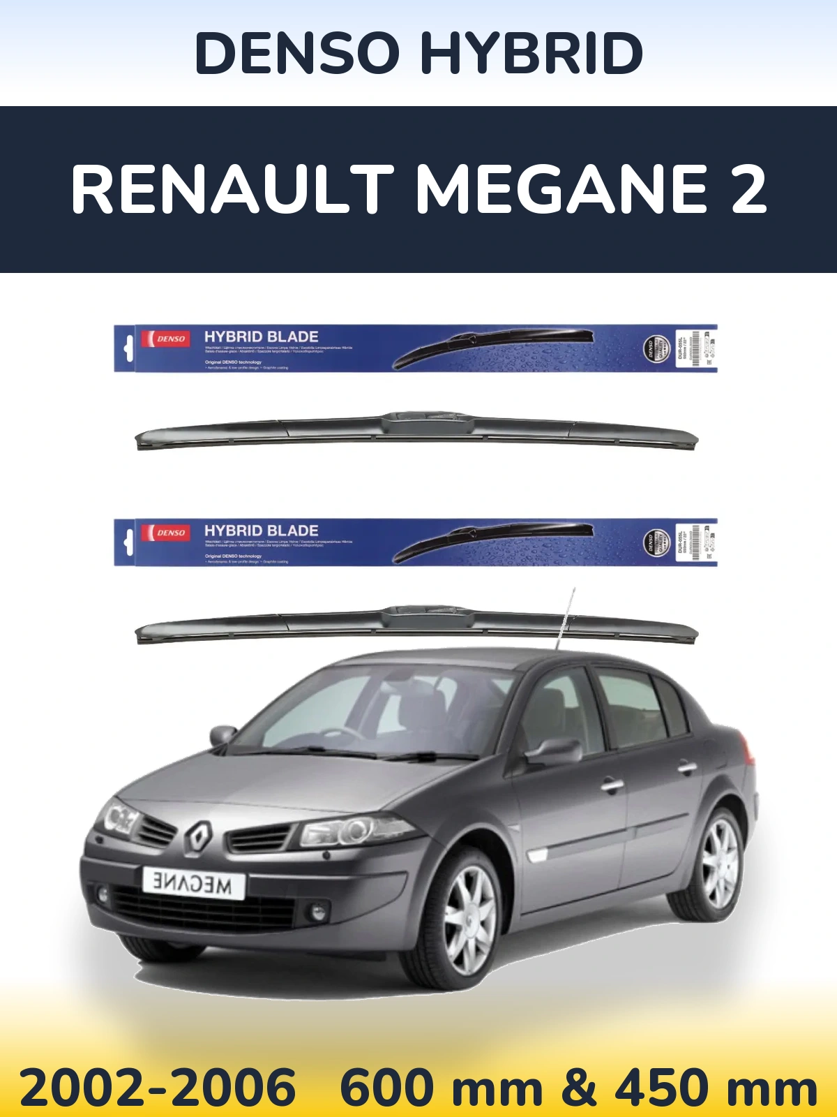 Front wiper blade set Denso Hybrid 600 & 450 mm for Renault Megane 2 2002-2006