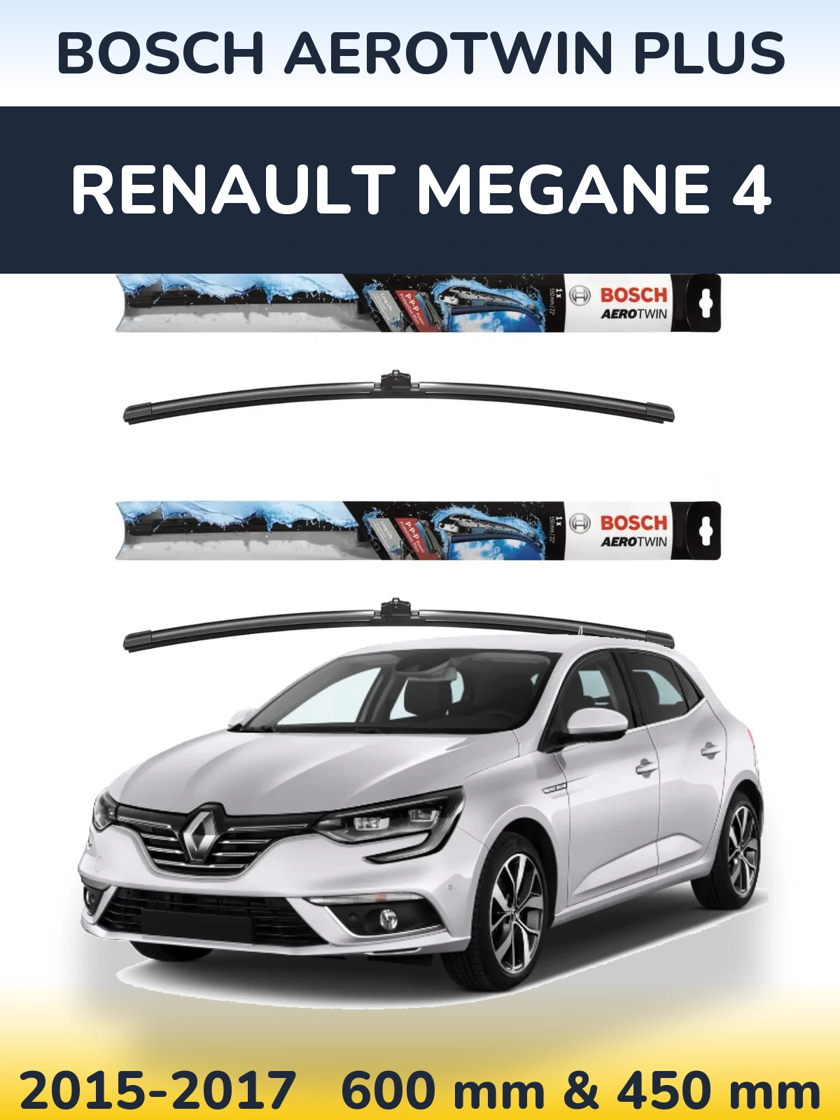 Front wiper blade set BOSCH AeroTwin Plus 600 & 450 mm for Renault Megane 4 2015-2017