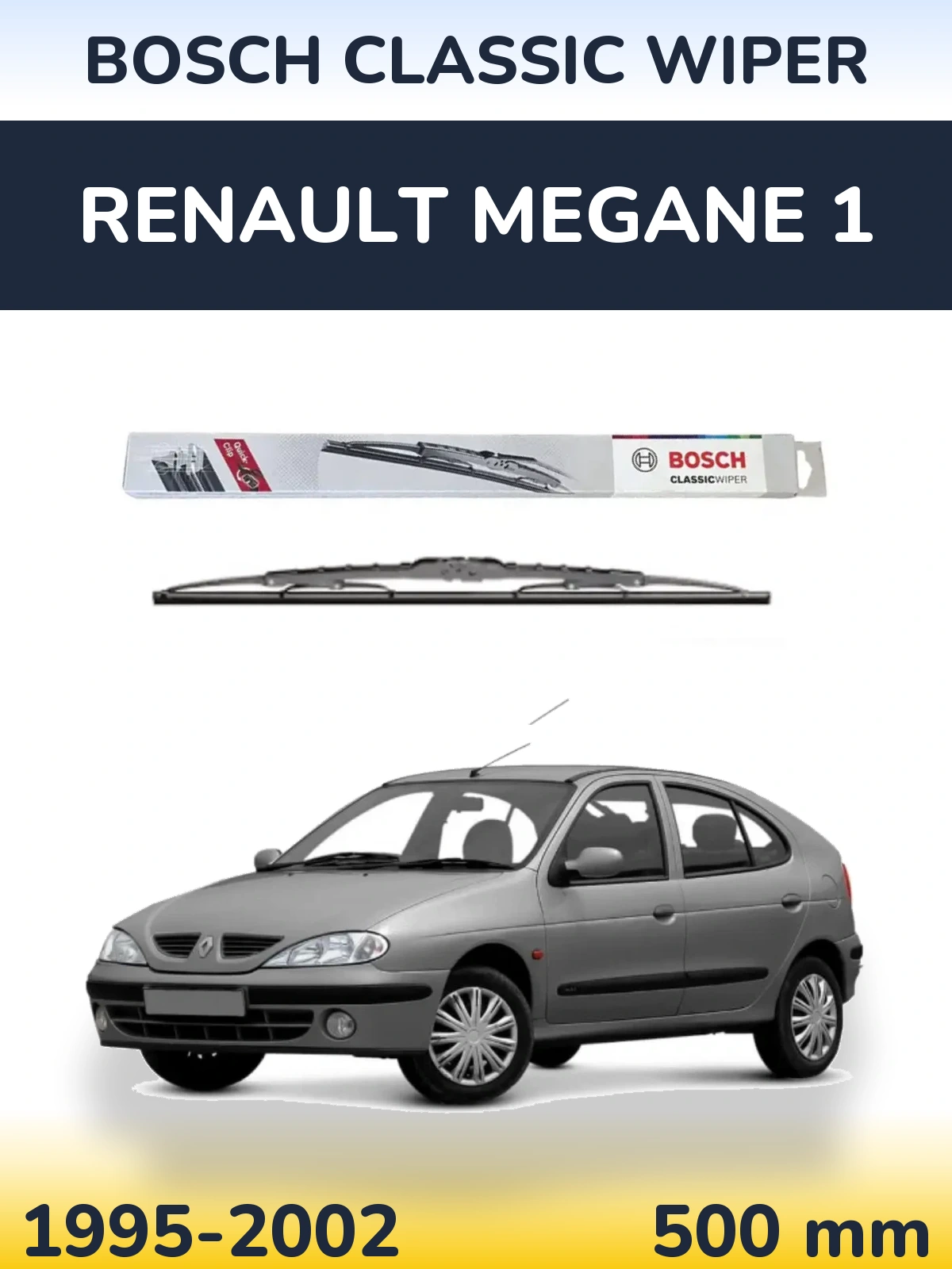 Rear wiper blade BOSCH Classic Wiper 500 mm for Renault Megane 1 1995-2002