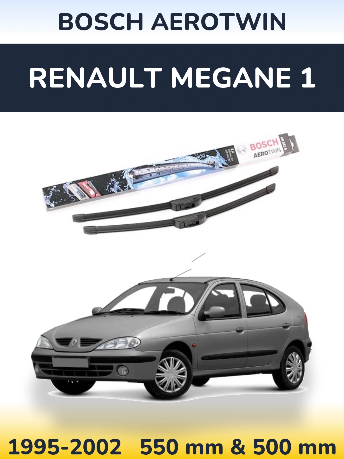 Front wiper blade set BOSCH AeroTwin 550 & 500 mm for Renault Megane 1 1995-2002