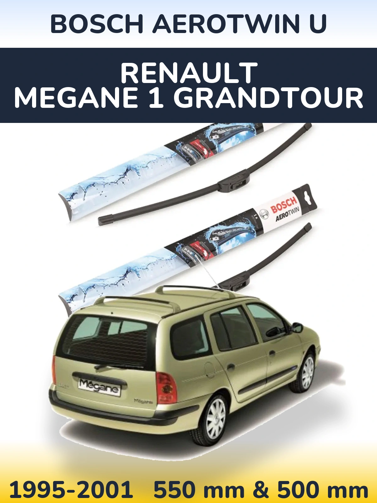 Front wiper blade set BOSCH AeroTwin U 550 & 500 mm for Renault Megane 1 Grandtour 1995-2001