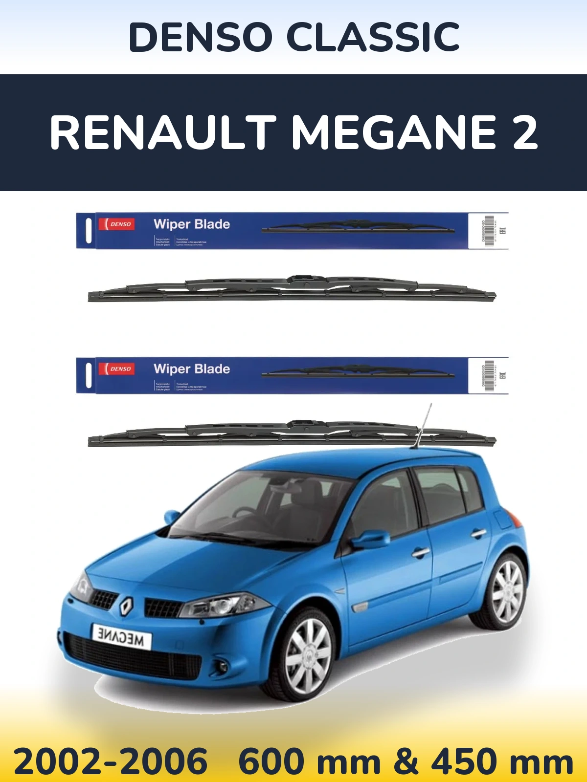 Комплект передніх щіток Denso Classic 600 & 450 мм для Renault Megane 2 2002-2006