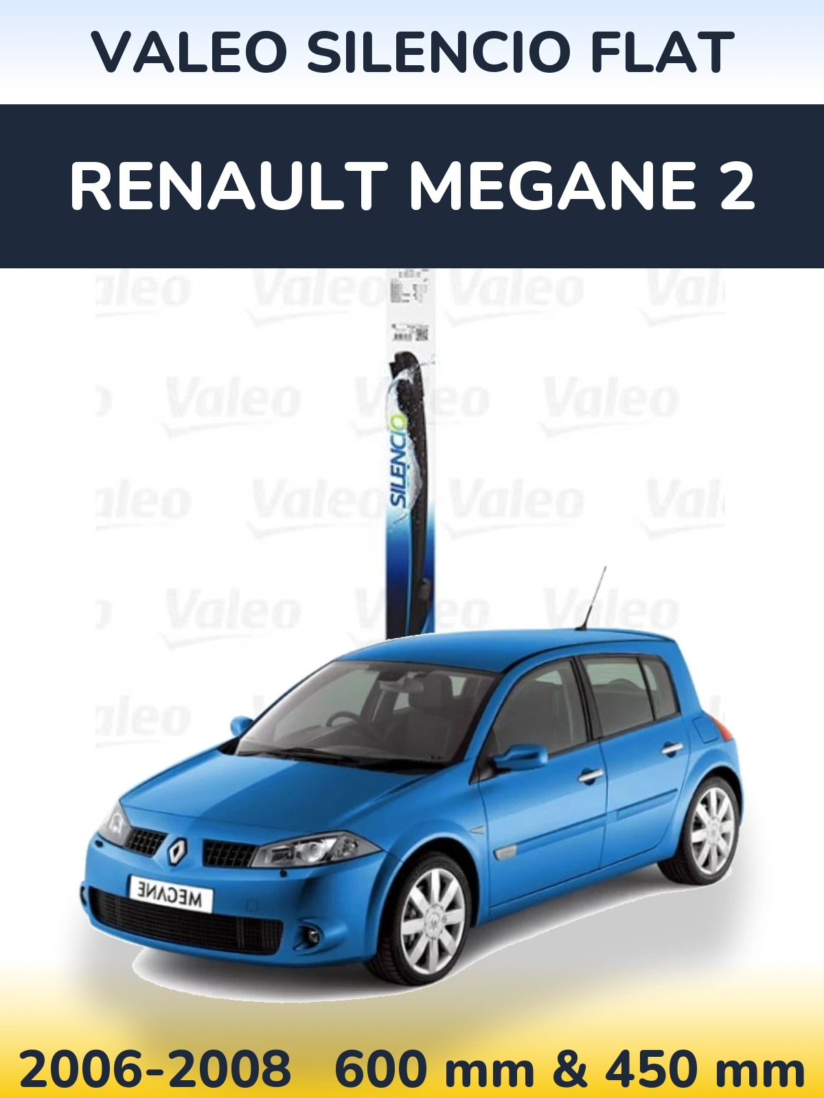 Комплект передніх щіток Valeo Silencio Flat 600 & 450 мм для Renault Megane 2 2006-2008