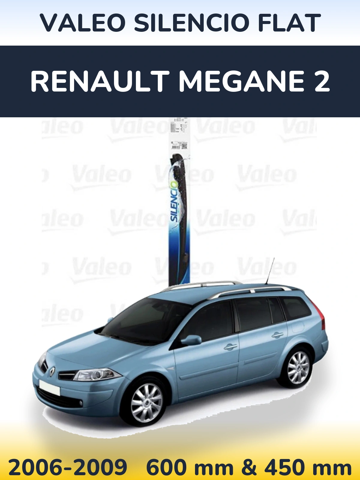 Комплект передніх щіток Valeo Silencio Flat 600 & 450 мм для Renault Megane 2 2006-2009