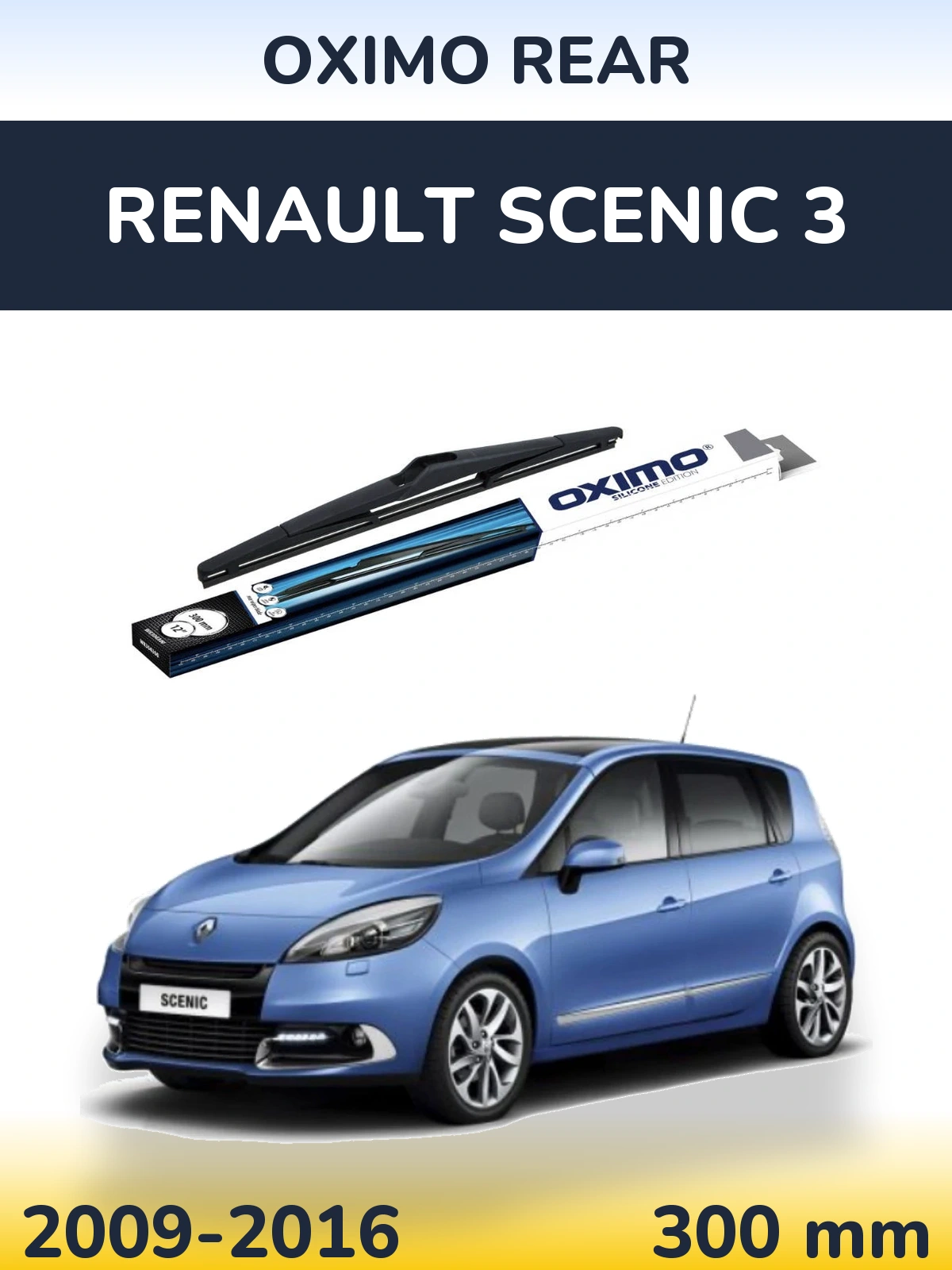 Задня щітка Oximo Rear 300 мм для Renault Scenic 3 2009-2016