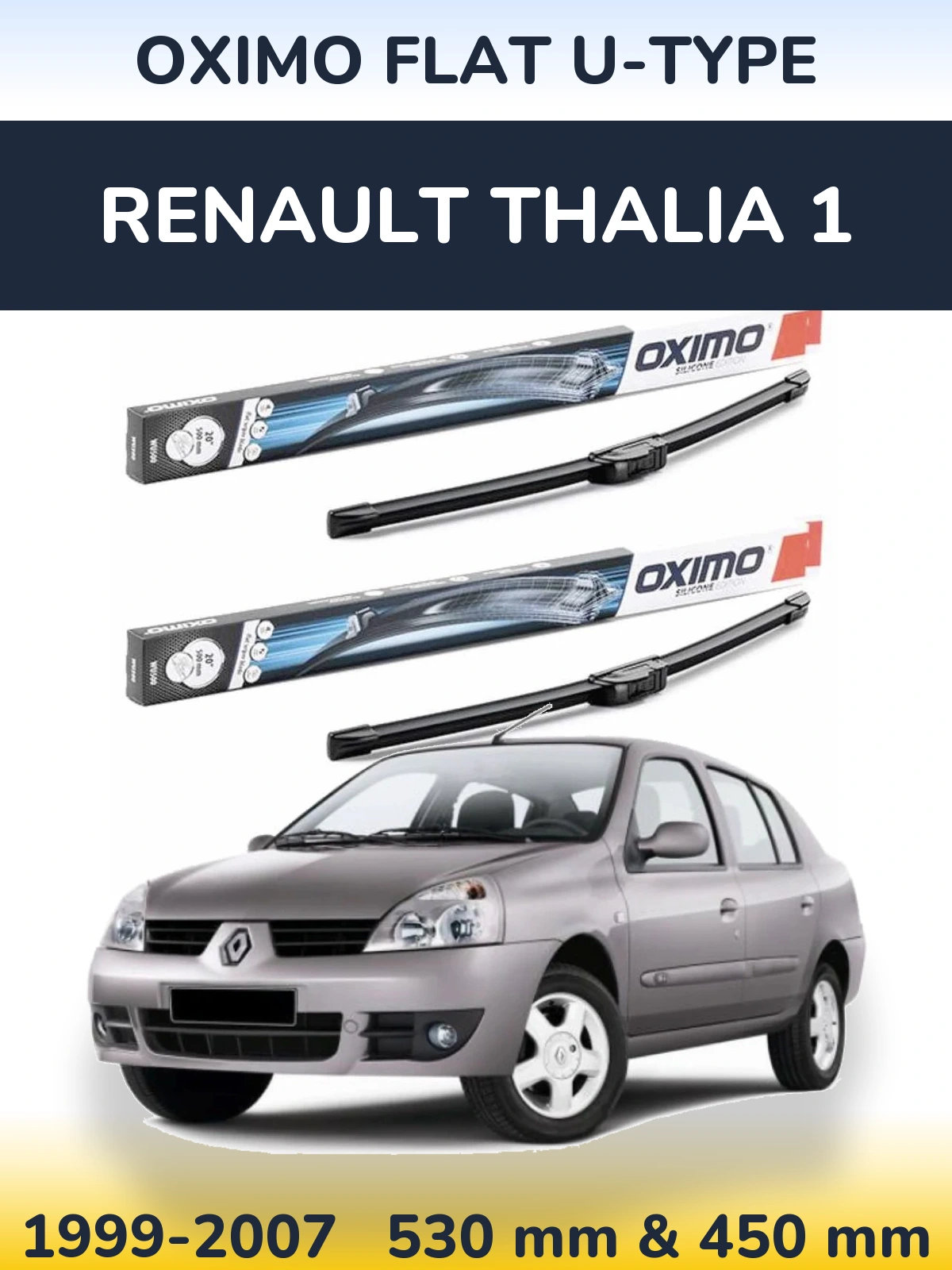 Front wiper blade set Oximo Flat U-type 530 & 450 mm for Renault Thalia 1 1999-2007
