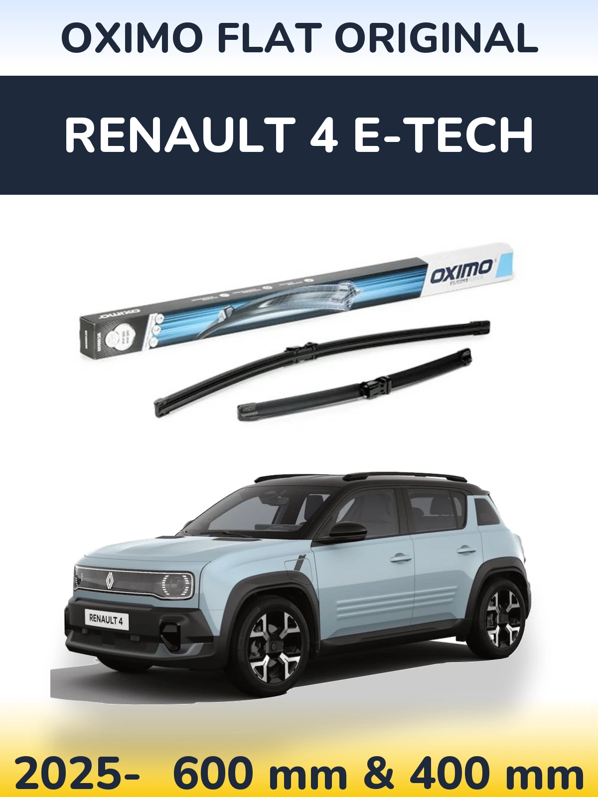 Front wiper blade set Oximo Flat Original 600 & 400 mm for Renault 4 E-Tech 2025-2026