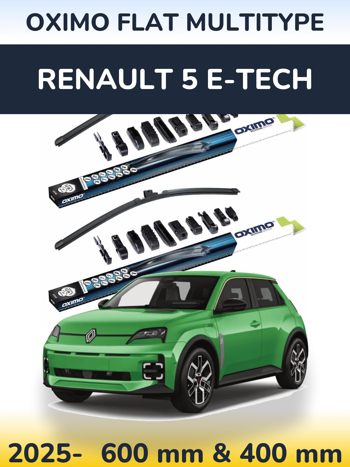 Front wiper blade set Oximo Flat MultiTypee 600 & 400 mm for Renault 5 E-Tech 2025-2026