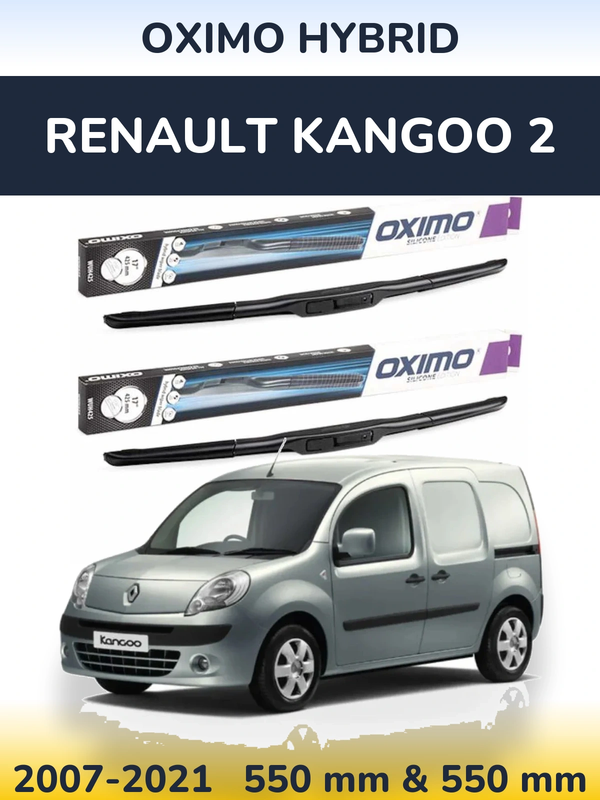 Front wiper blade set Oximo Hybrid 550 & 550 mm for Renault Kangoo 2 2007-2021