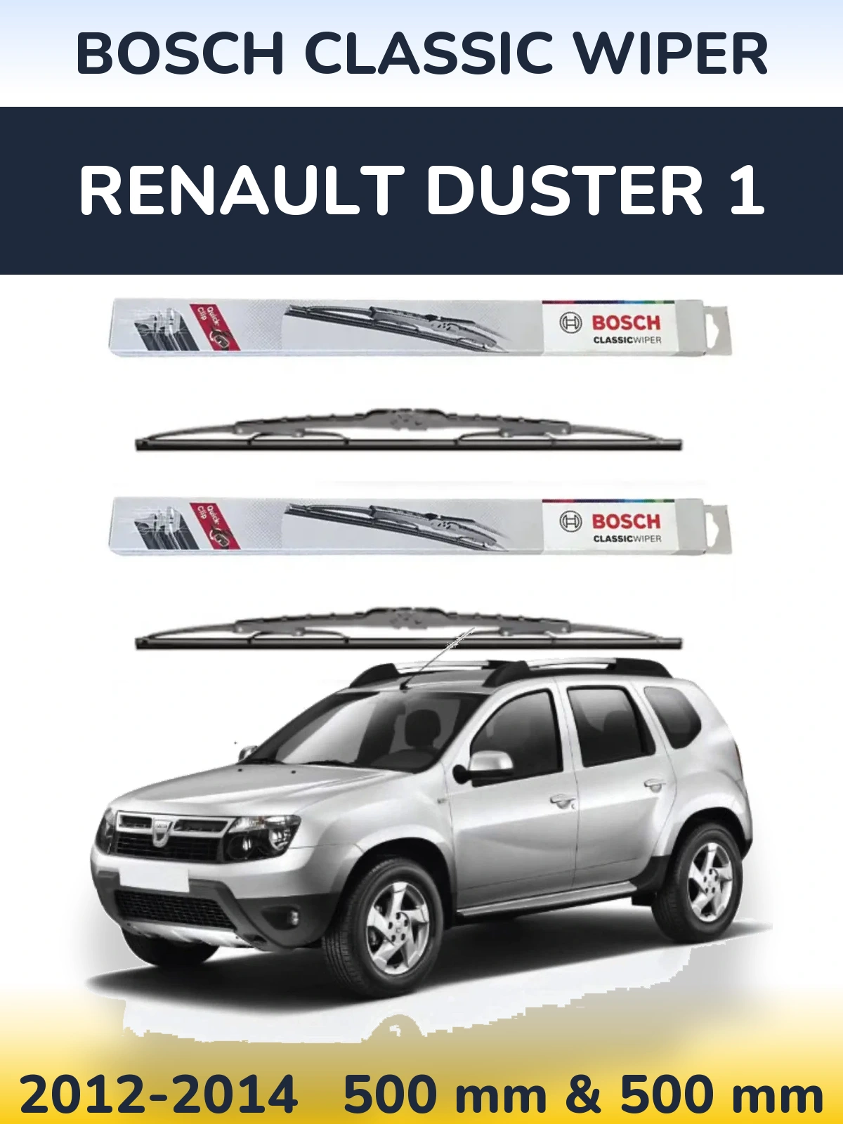 Front wiper blade set BOSCH Classic Wiper 500 & 500 mm for Renault Duster 1 2012-2014