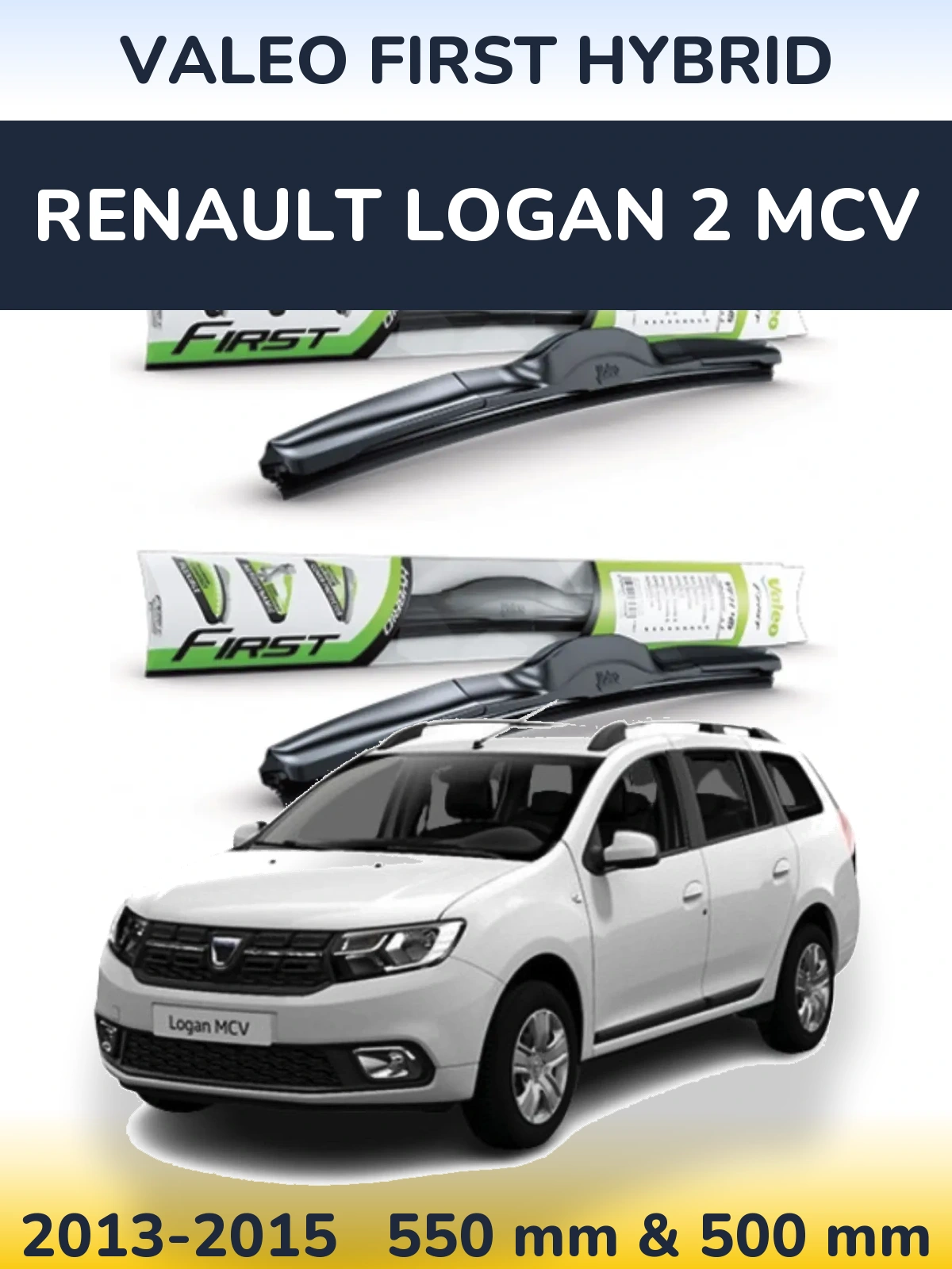 Front wiper blade set Valeo First Hybrid 550 & 500 mm for Renault Logan 2 MCV 2013-2015