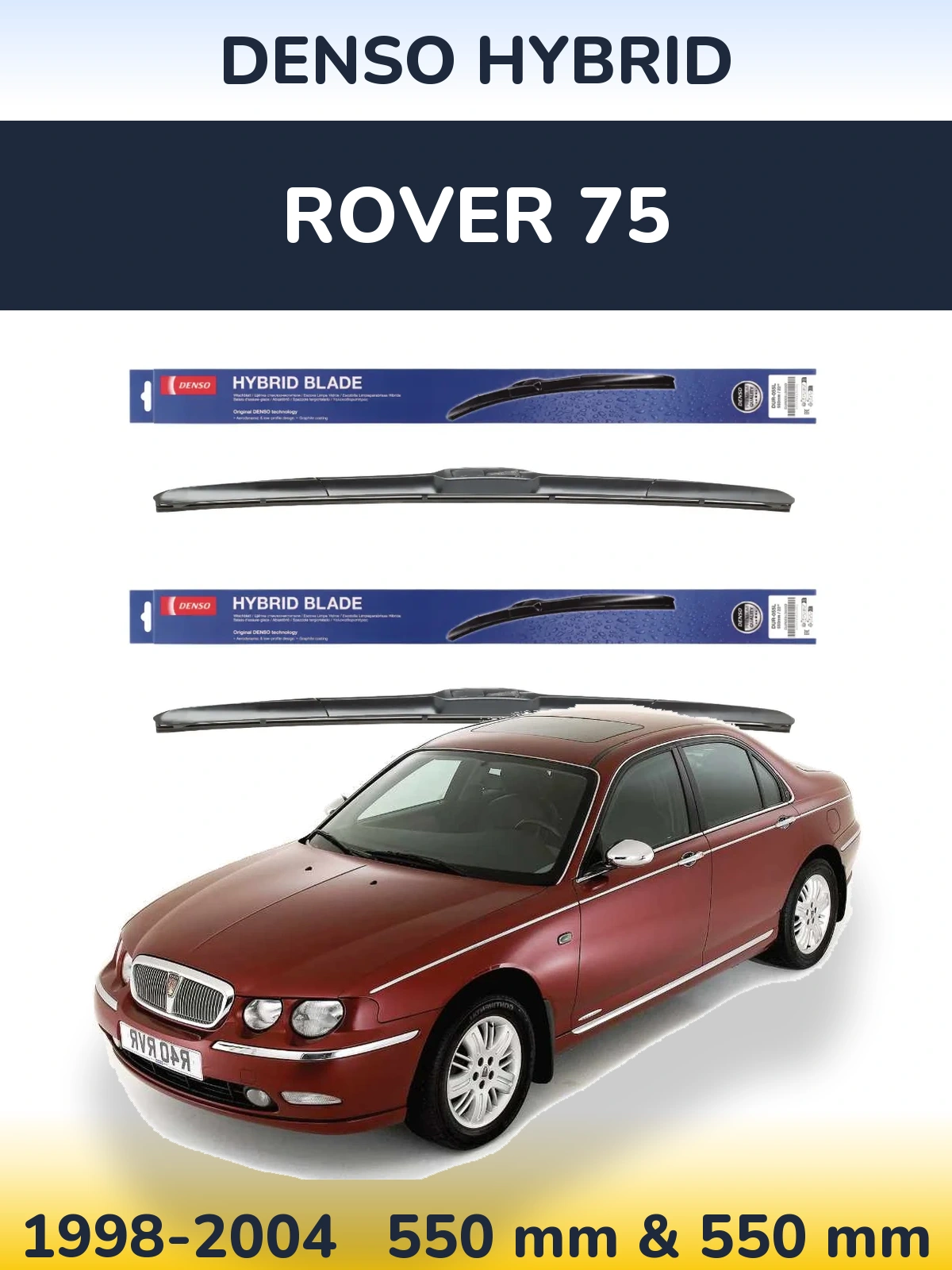 Front wiper blade set Denso Hybrid 550 & 550 mm for Rover 75 1998-2004