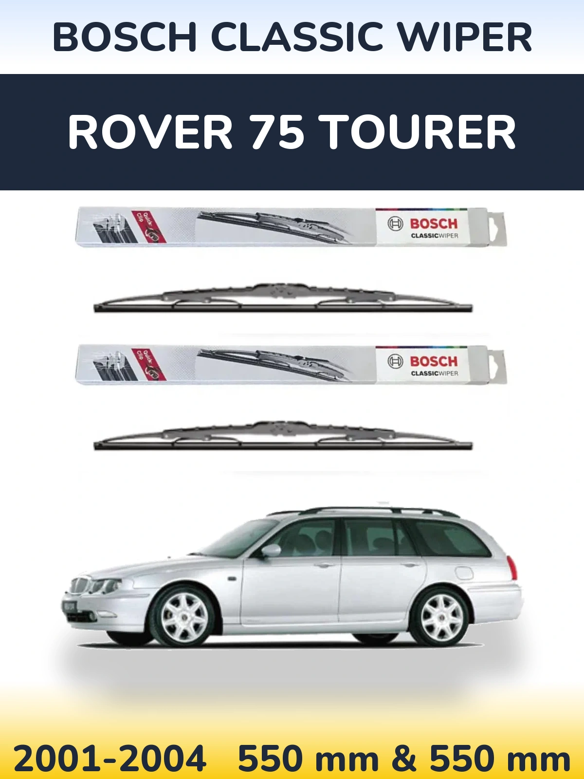 Front wiper blade set BOSCH Classic Wiper 550 & 550 mm for Rover 75 Tourer 2001-2004