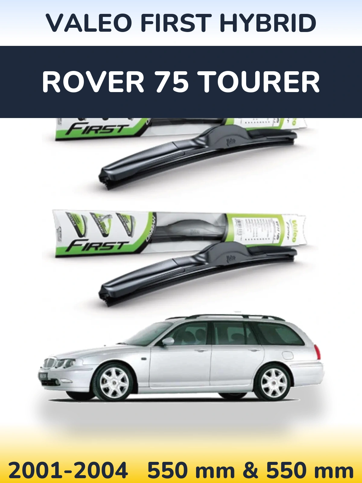 Комплект передних дворников Valeo First Hybrid 550 & 550 мм для Rover 75 Tourer 2001-2004