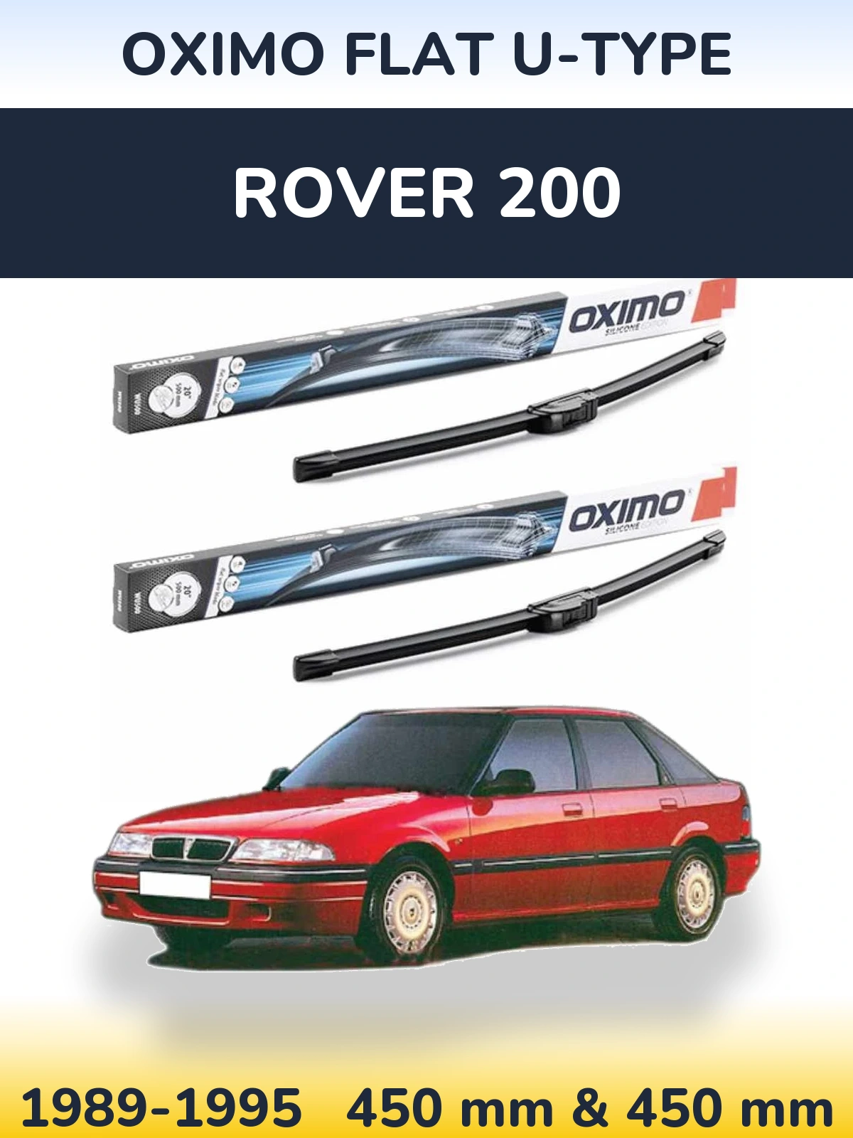 Front wiper blade set Oximo Flat U-type 450 & 450 mm for Rover 200 1989-1995