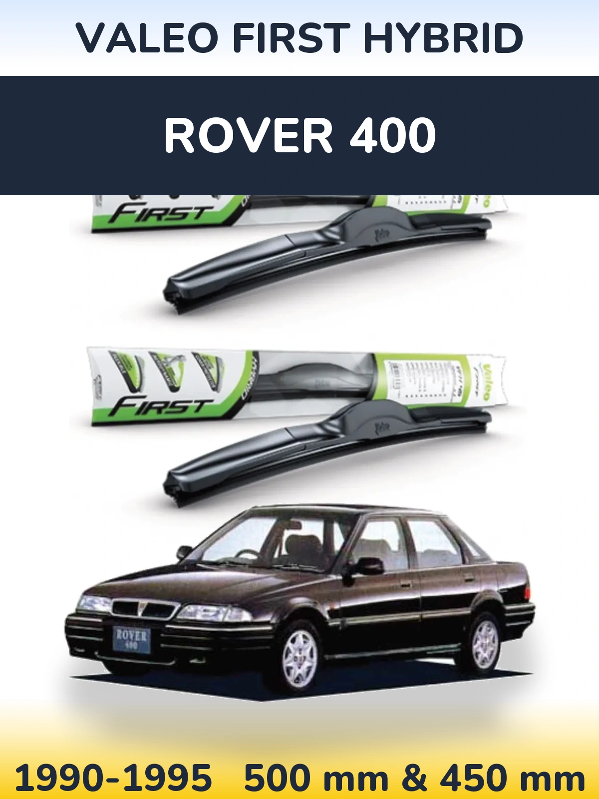 Комплект передних дворников Valeo First Hybrid 500 & 450 мм для Rover 400 1990-1995