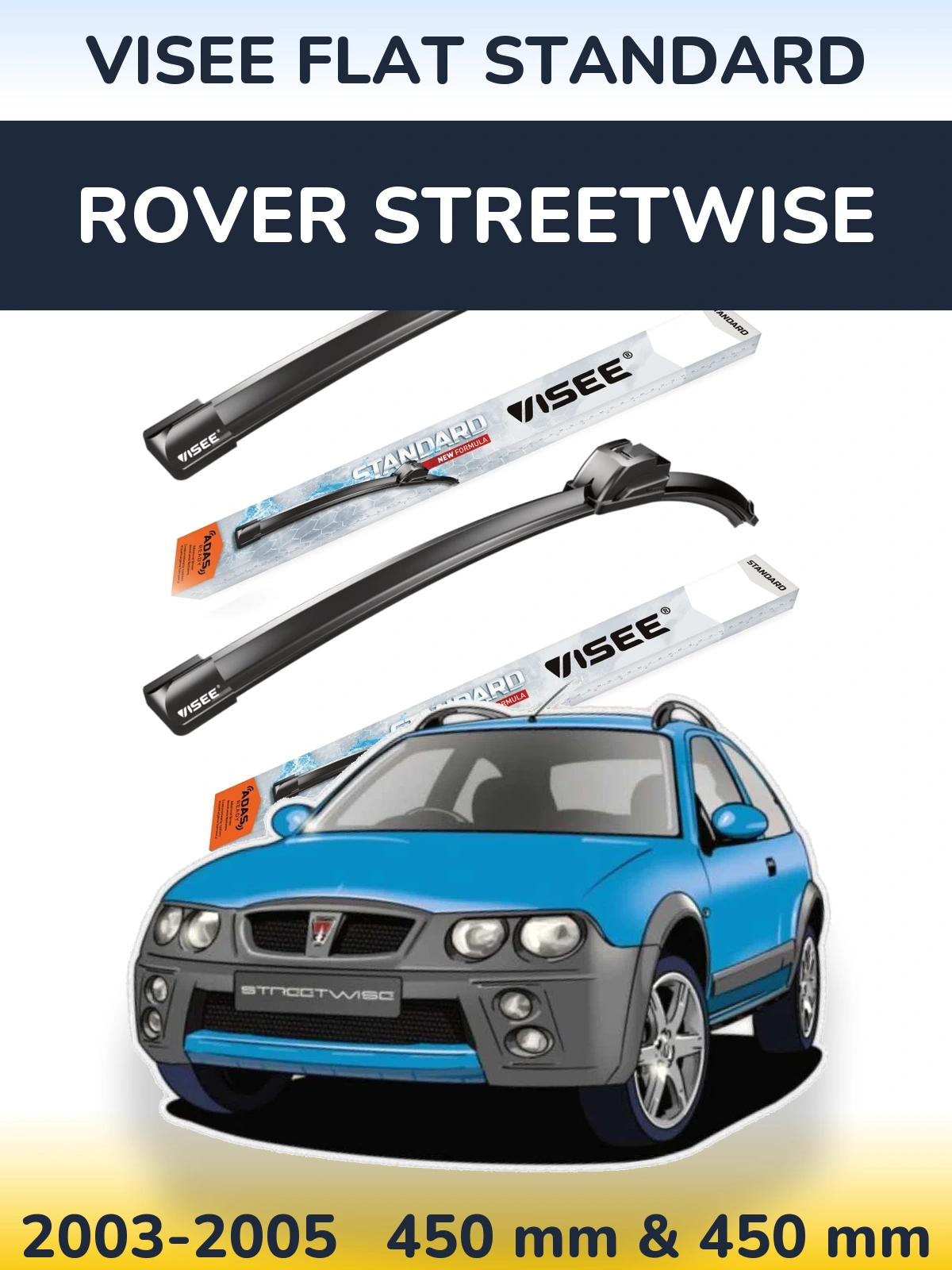 Комплект передніх щіток VISEE FLAT STANDARD 450 & 450 мм для Rover Streetwise 2003-2005