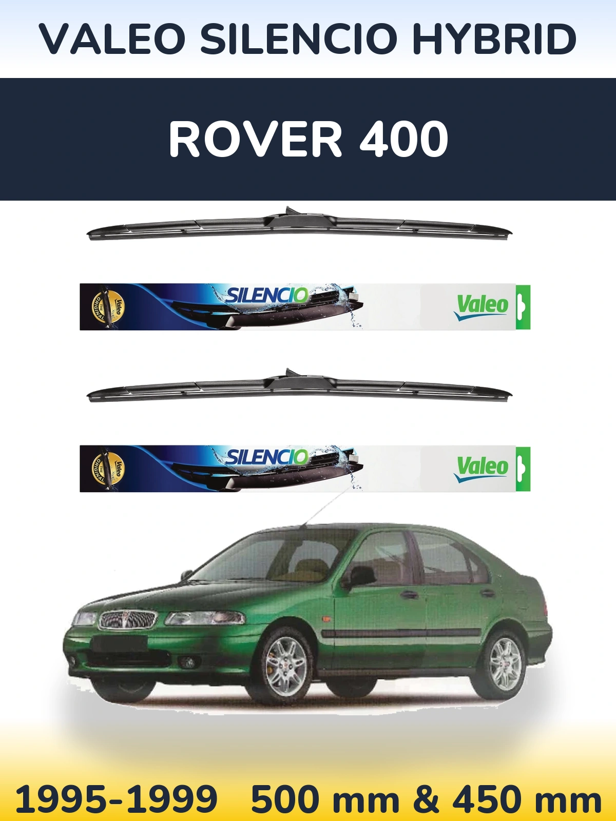 Front wiper blade set Valeo Silencio Hybrid 500 & 450 mm for Rover 400 1995-1999