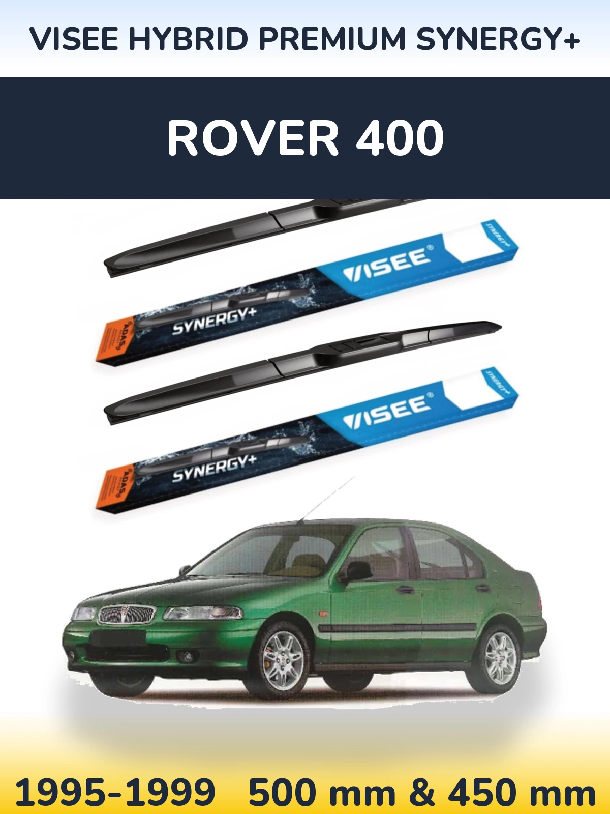 Front wiper blade set VISEE HYBRID PREMIUM SYNERGY+ 500 & 450 mm for Rover 400 1995-1999