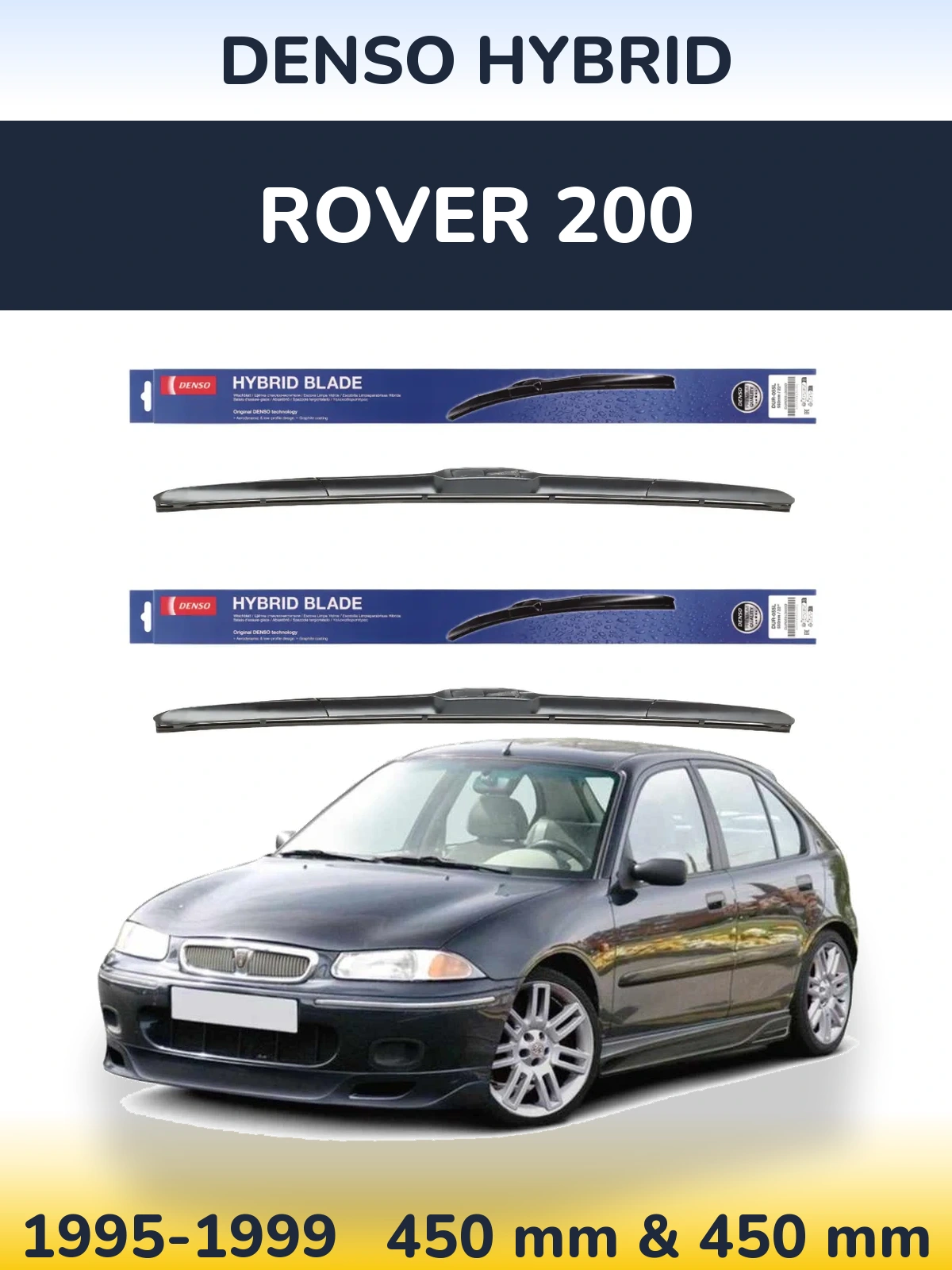 Комплект передних дворников Denso Hybrid 450 & 450 мм для Rover 200 1995-1999