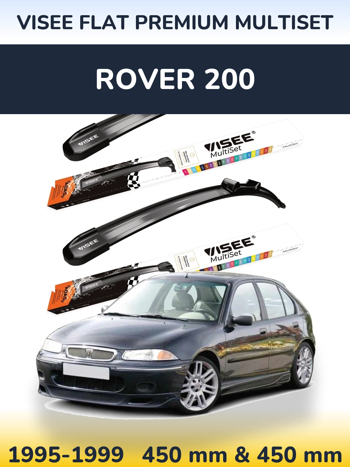 Комплект передних дворников VISEE FLAT PREMIUM MultiSet 450 & 450 мм для Rover 200 1995-1999