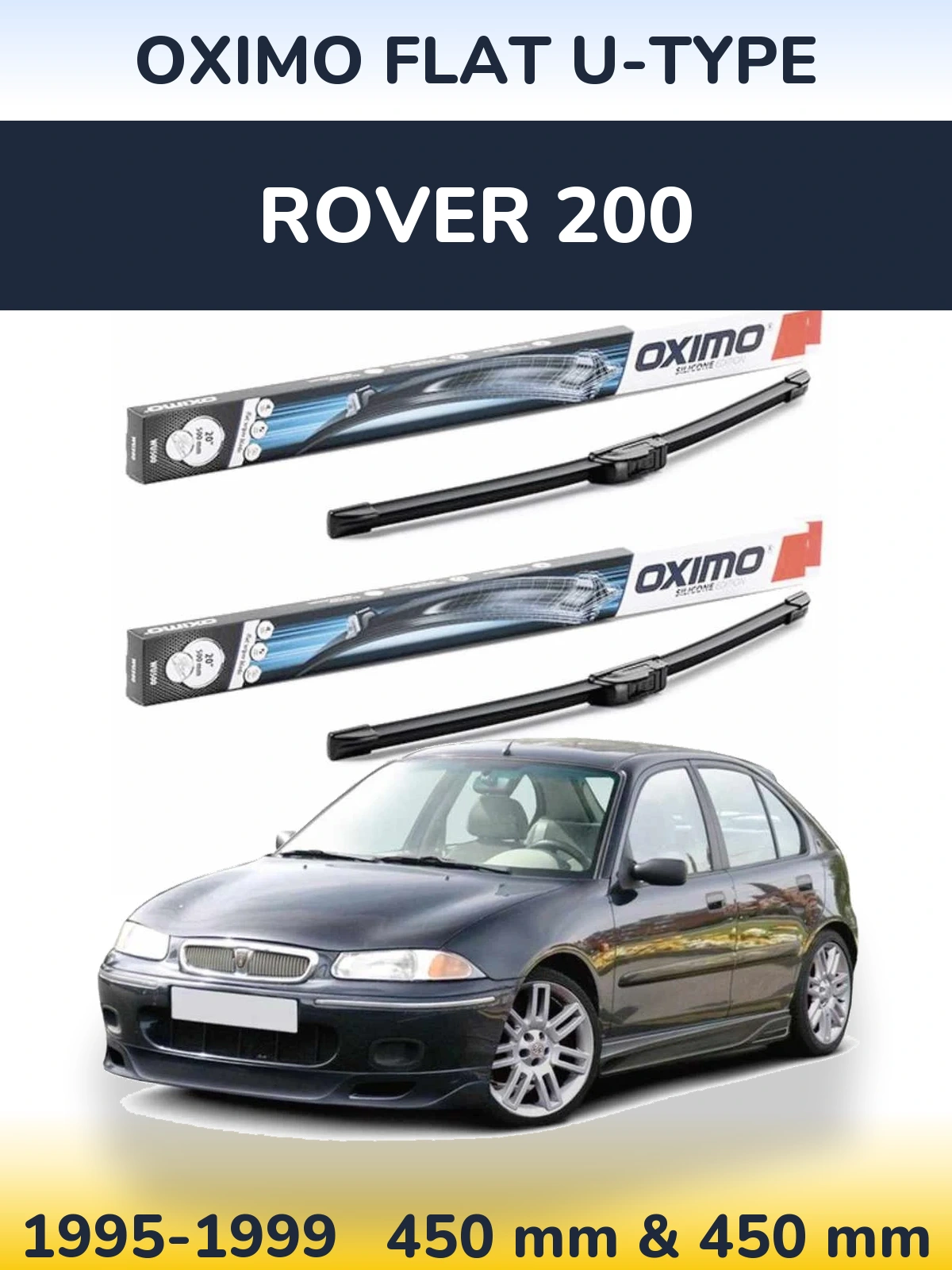 Front wiper blade set Oximo Flat U-type 450 & 450 mm for Rover 200 1995-1999