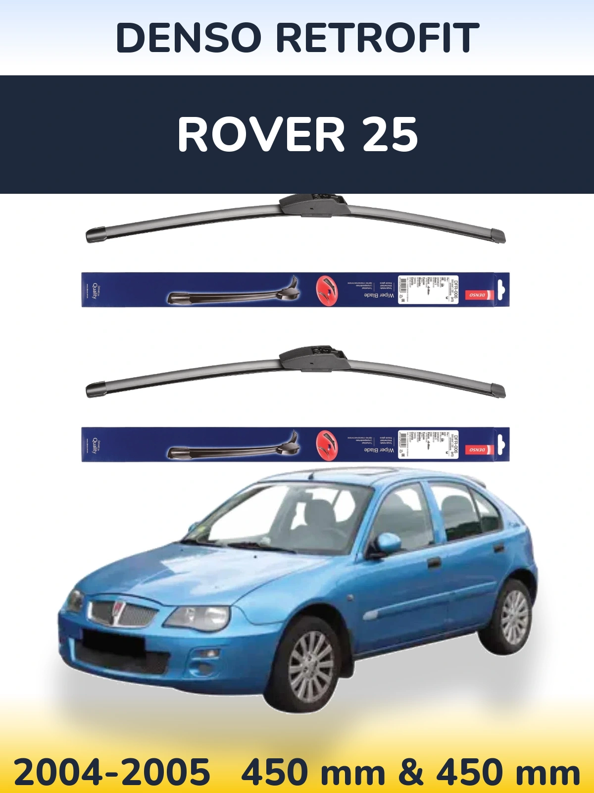 Front wiper blade set Denso Retrofit 450 & 450 mm for Rover 25 2004-2005
