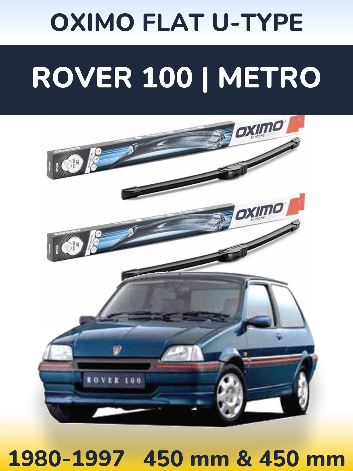 Front wiper blade set Oximo Flat U-type 450 & 450 mm for Rover 100 | Metro 1980-1997