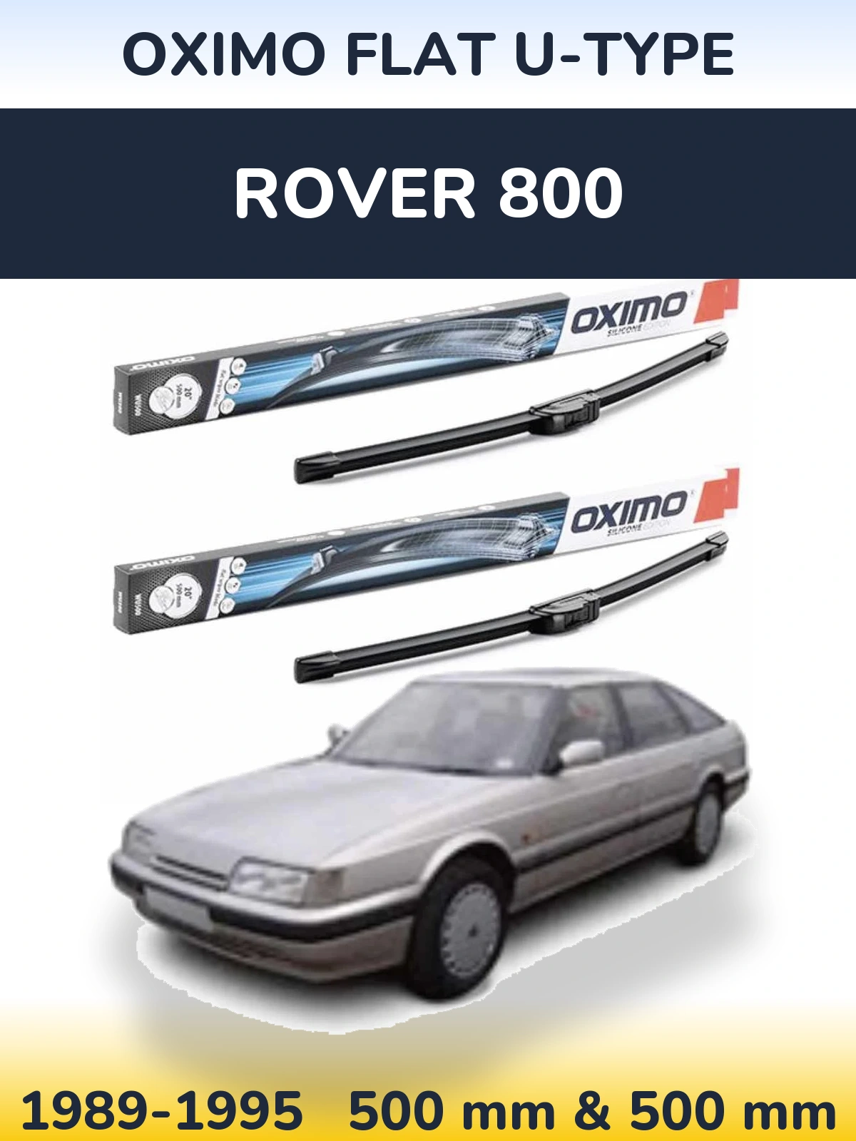 Front wiper blade set Oximo Flat U-type 500 & 500 mm for Rover 800 1989-1995