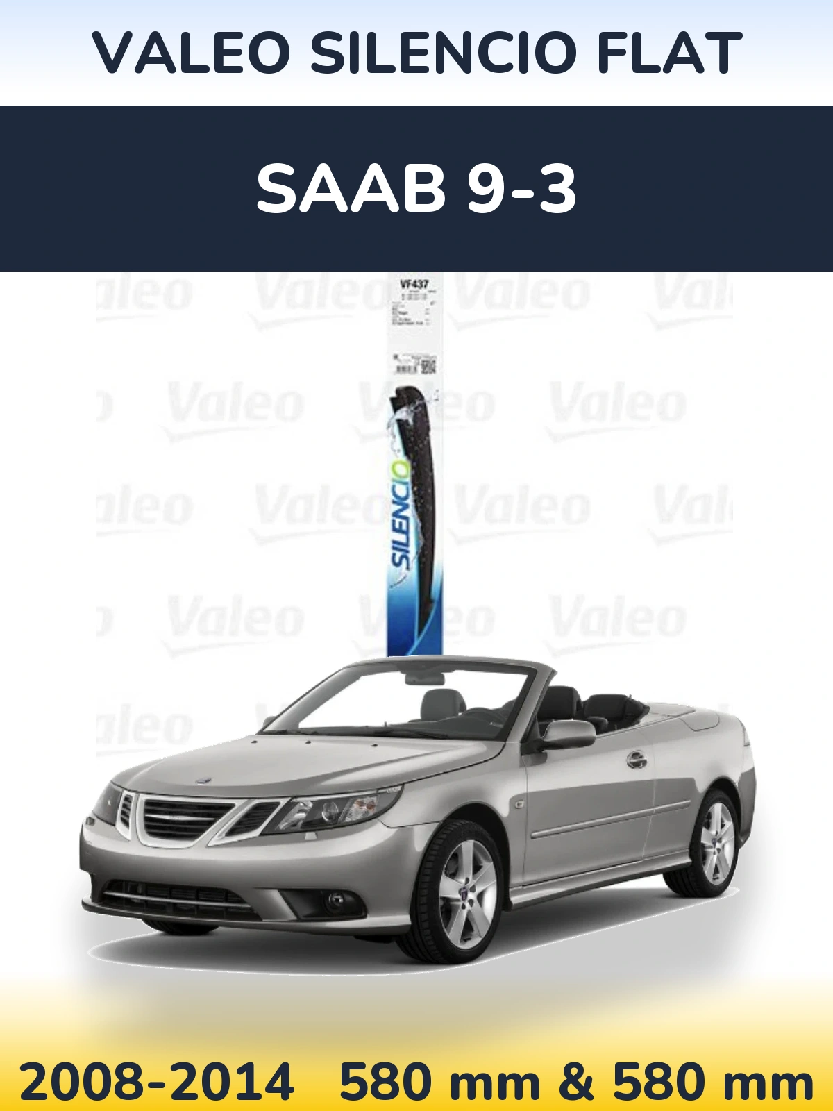Front wiper blade set Valeo Silencio Flat 580 & 580 mm for SAAB 9-3 2008-2014