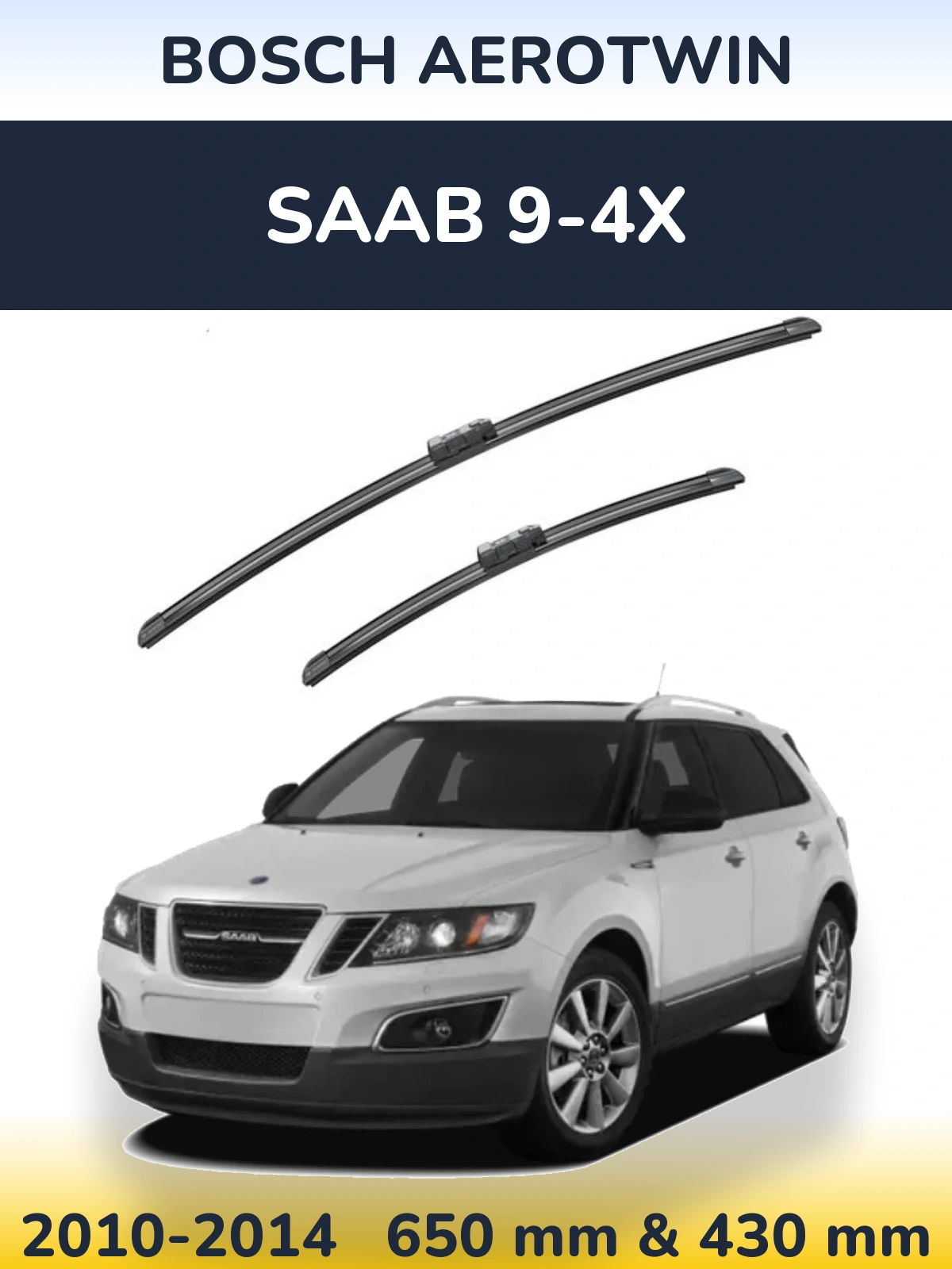 Front wiper blade set BOSCH AeroTwin 650 & 430 mm for SAAB 9-4X 2010-2014