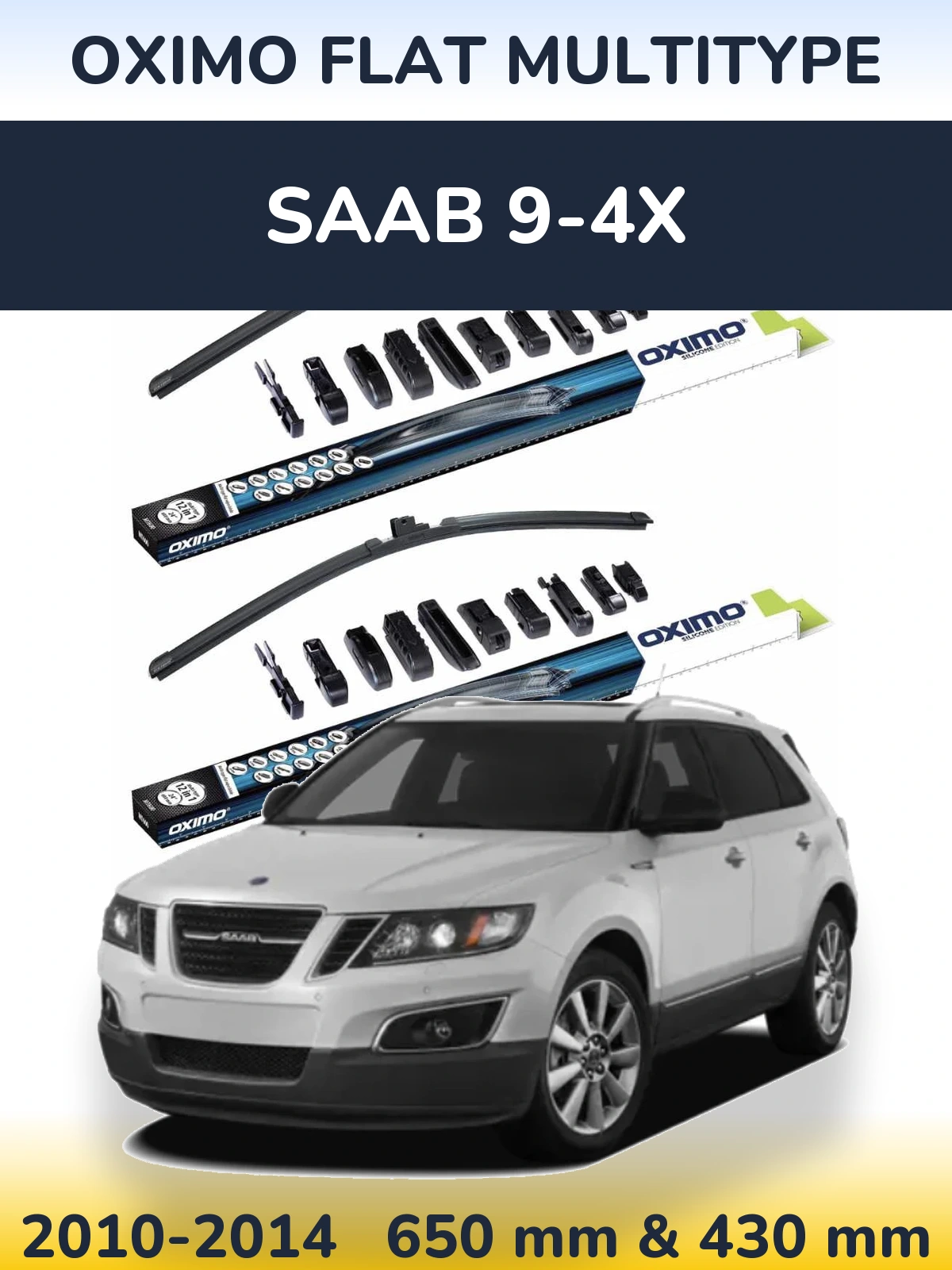 Front wiper blade set Oximo Flat MultiTypee 650 & 430 mm for SAAB 9-4X 2010-2014