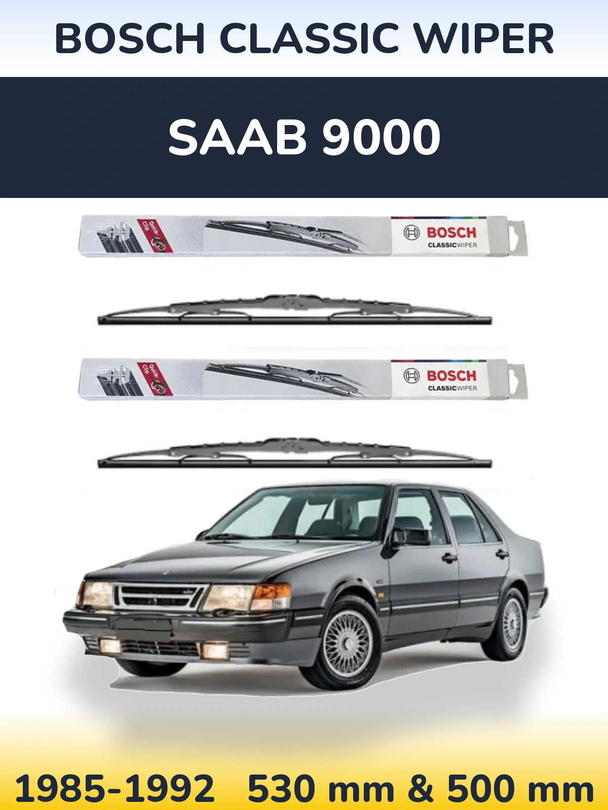 Front wiper blade set BOSCH Classic Wiper 530 & 500 mm for SAAB 9000 1985-1992