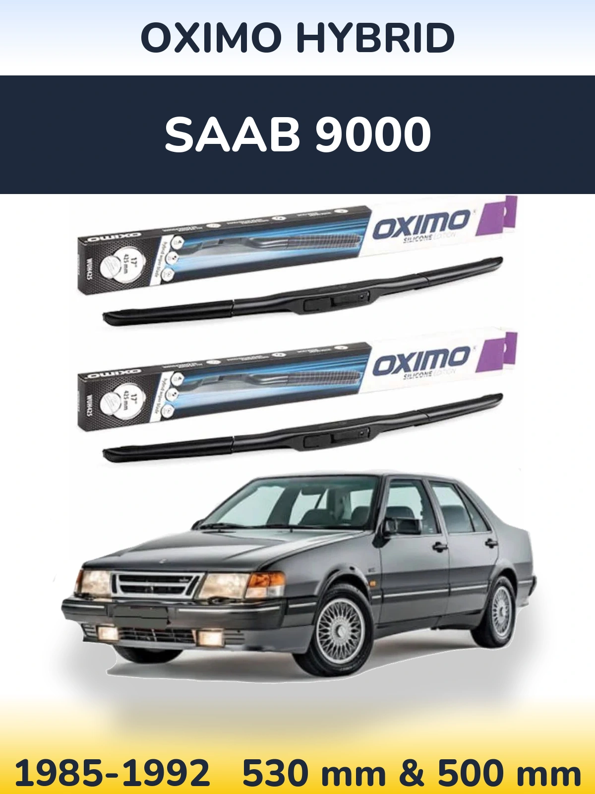 Front wiper blade set Oximo Hybrid 530 & 500 mm for SAAB 9000 1985-1992