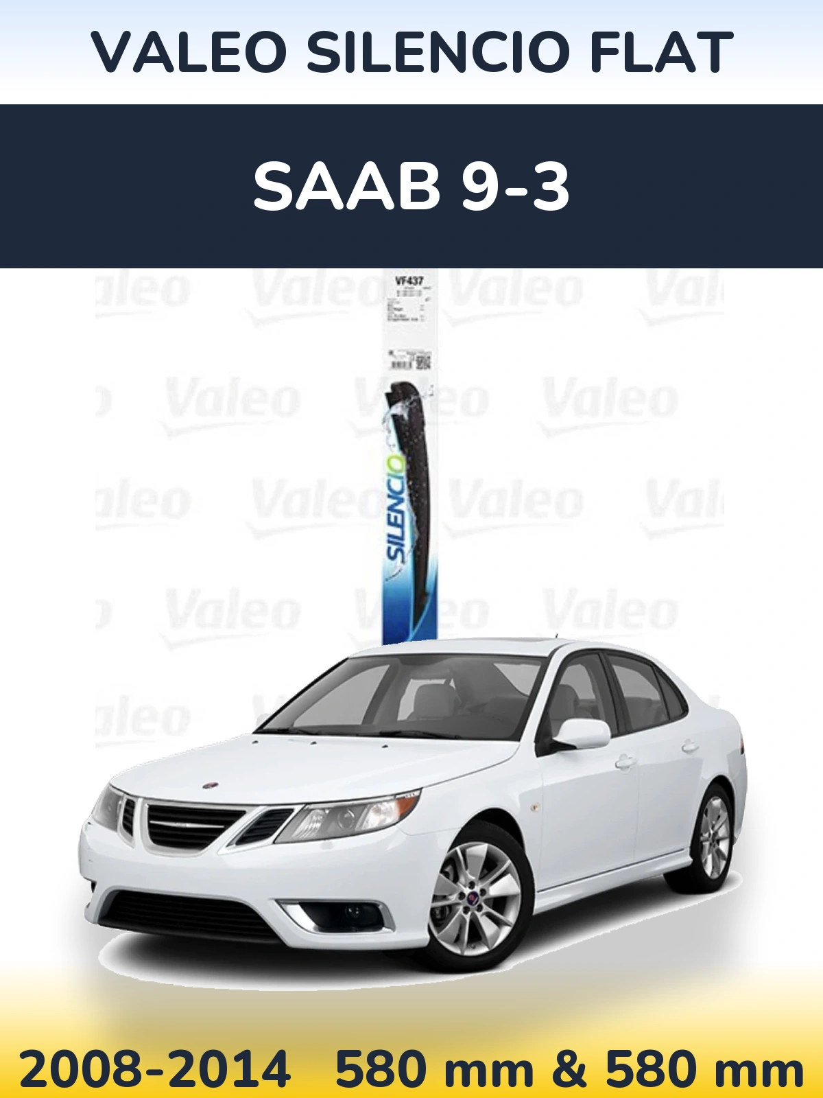 Комплект передніх щіток Valeo Silencio Flat 580 & 580 мм для SAAB 9-3 2008-2014
