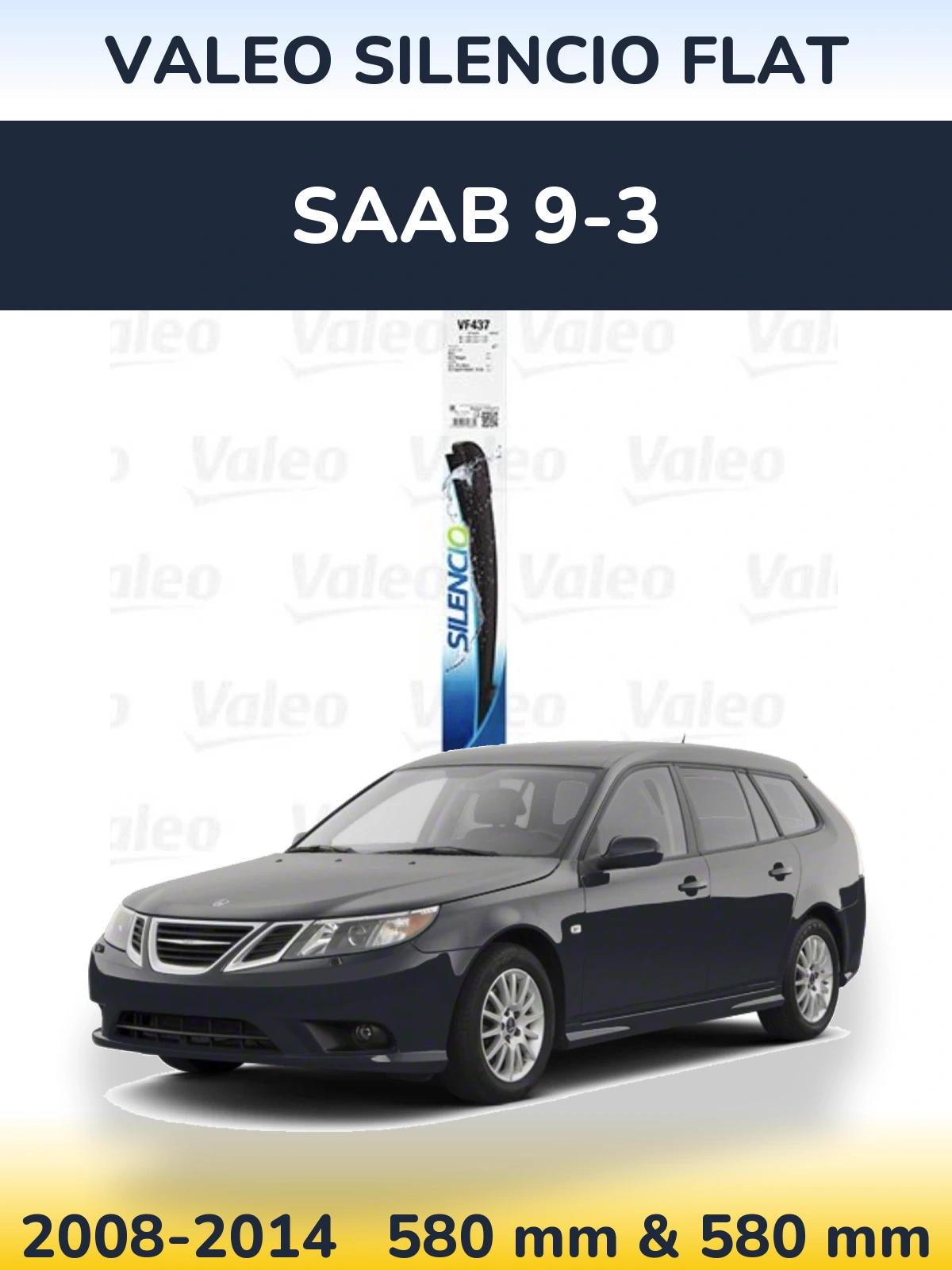 Front wiper blade set Valeo Silencio Flat 580 & 580 mm for SAAB 9-3 2008-2014