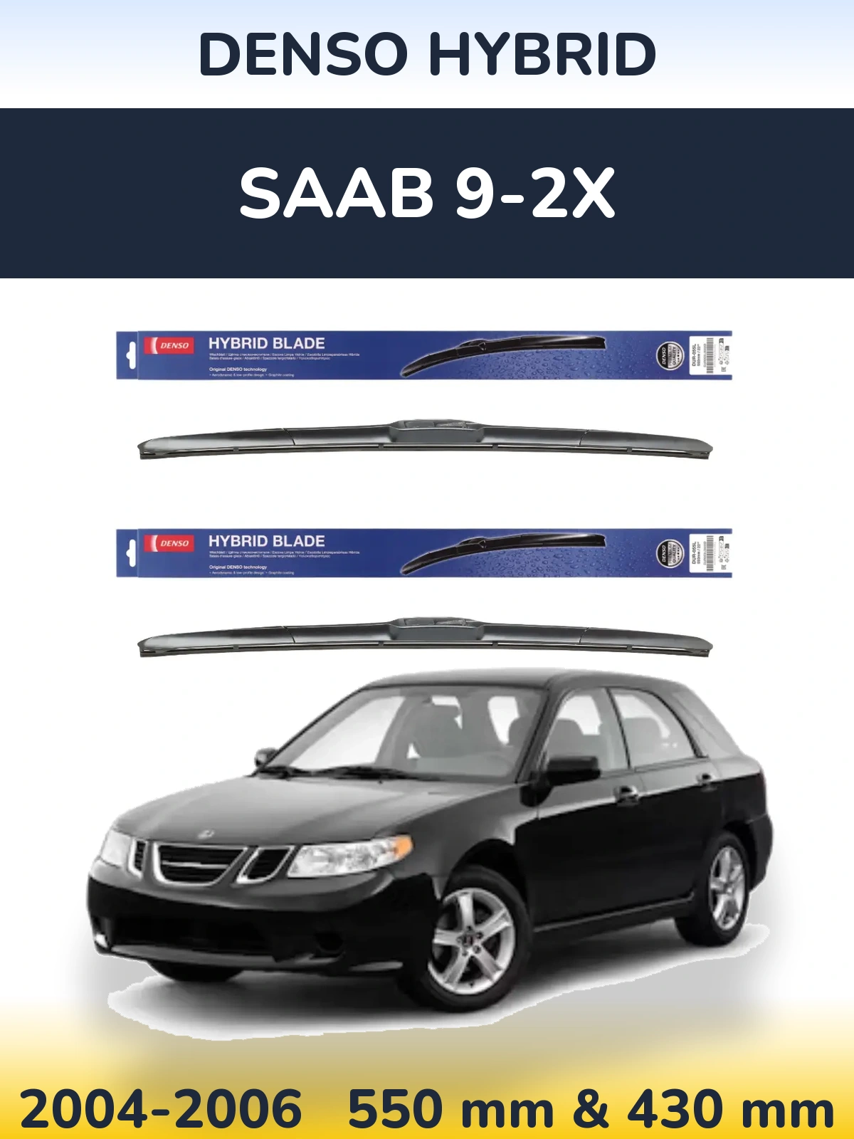 Комплект передних дворников Denso Hybrid 550 & 430 мм для SAAB 9-2X 2004-2006