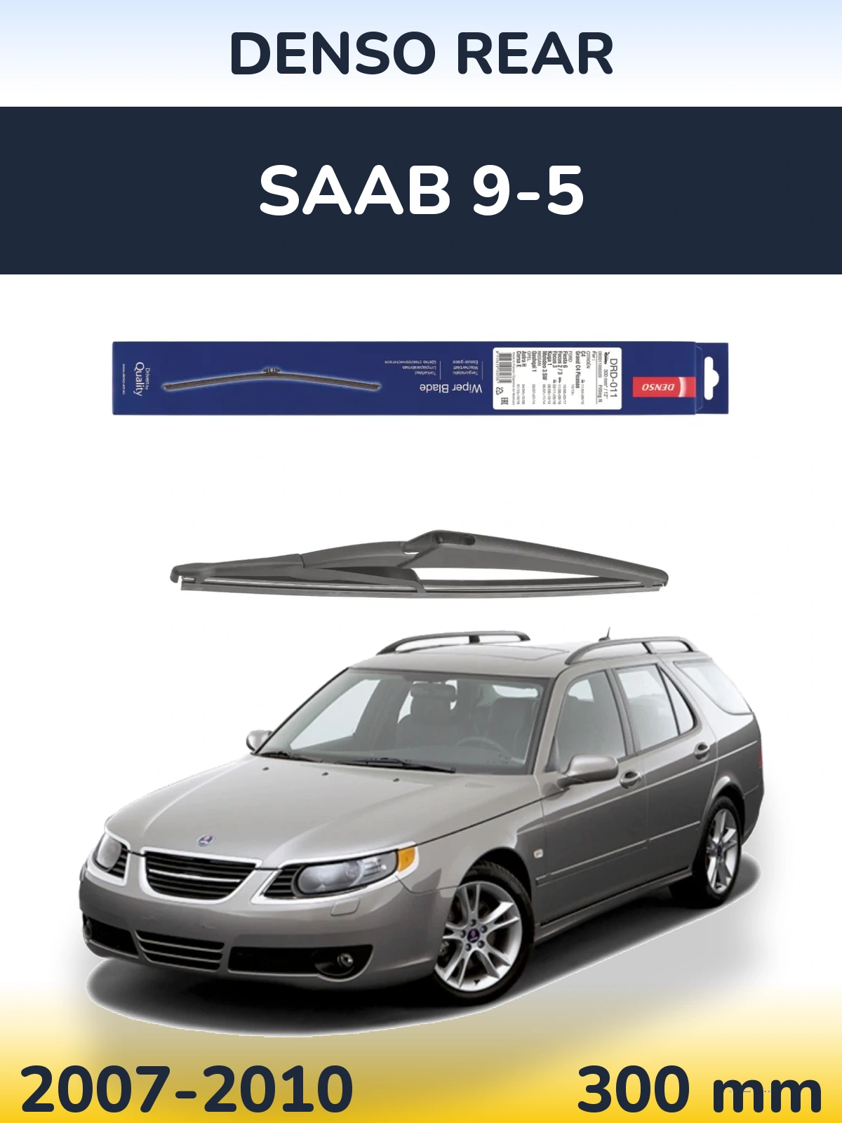 Задний дворник Denso Rear 300 мм для SAAB 9-5 2007-2010