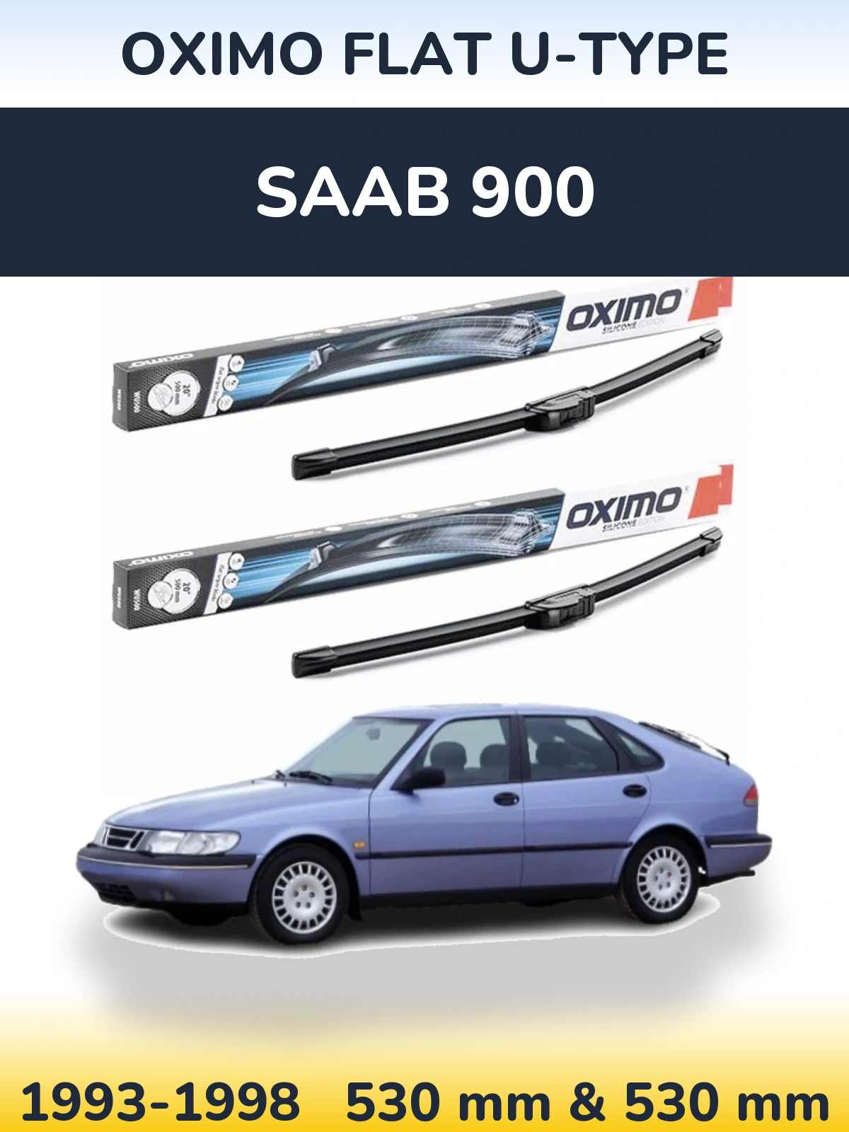 Front wiper blade set Oximo Flat U-type 530 & 530 mm for SAAB 900 1993-1998