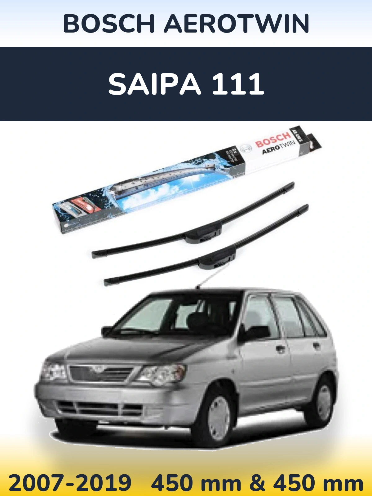 Front wiper blade set BOSCH AeroTwin 450 & 450 mm for Saipa 111 2007-2019