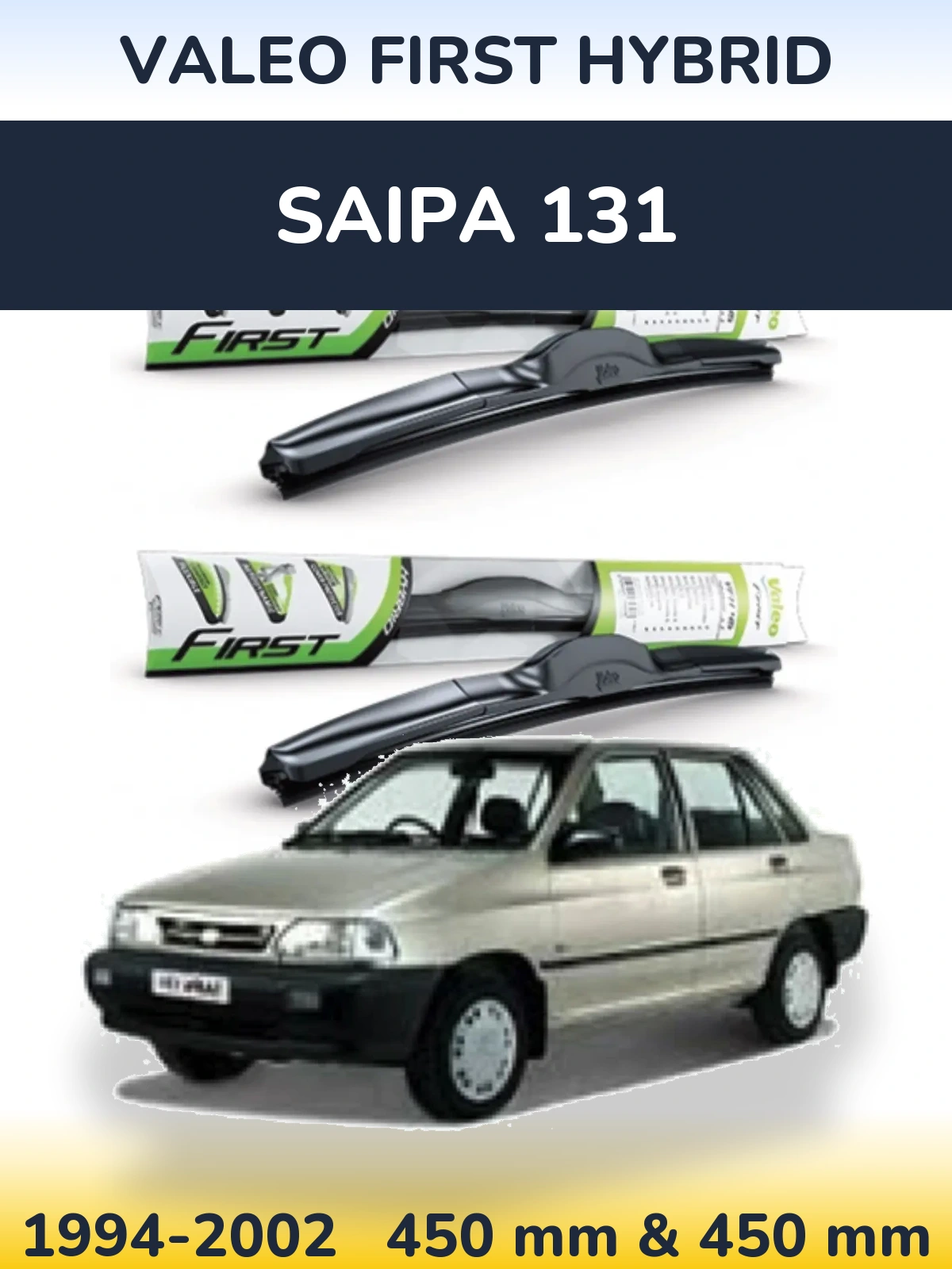 Front wiper blade set Valeo First Hybrid 450 & 450 mm for Saipa 131 1994-2002