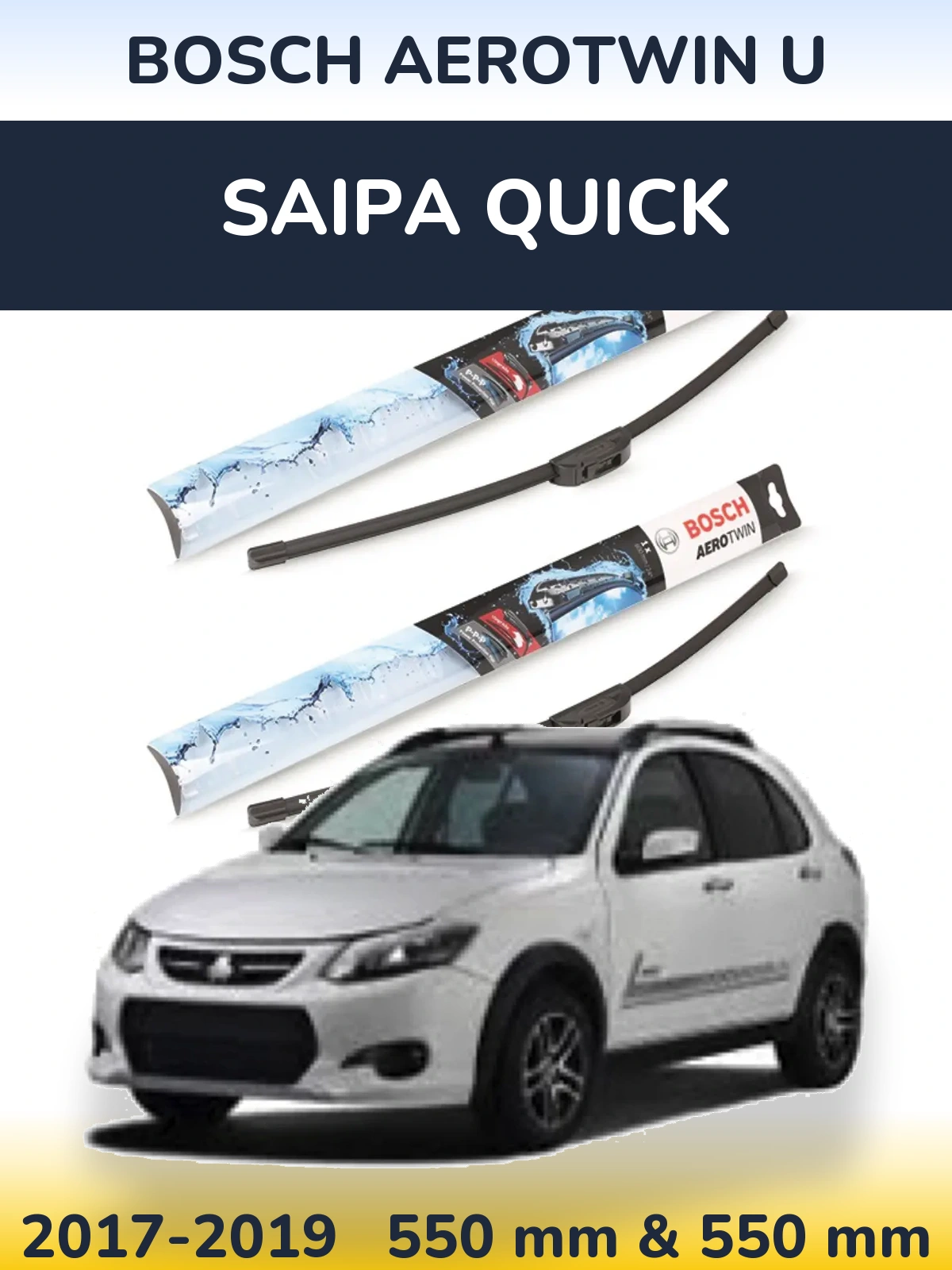 Front wiper blade set BOSCH AeroTwin U 550 & 550 mm for Saipa Quick 2017-2019